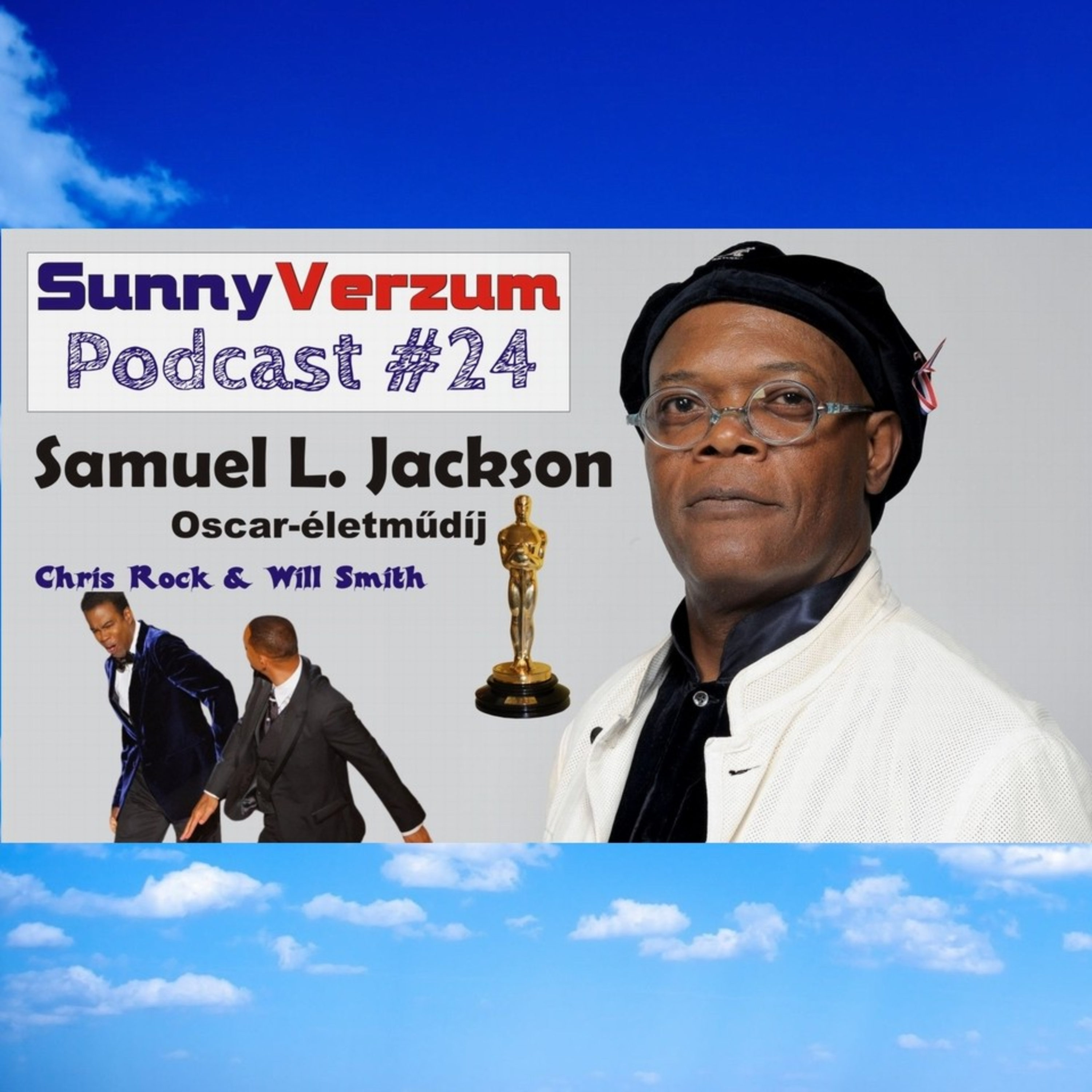SAMUEL L. JACKSON Oscar-életműdíj * Chris Rock & Will Smith balhé - SunnyVerzum Podcast #24