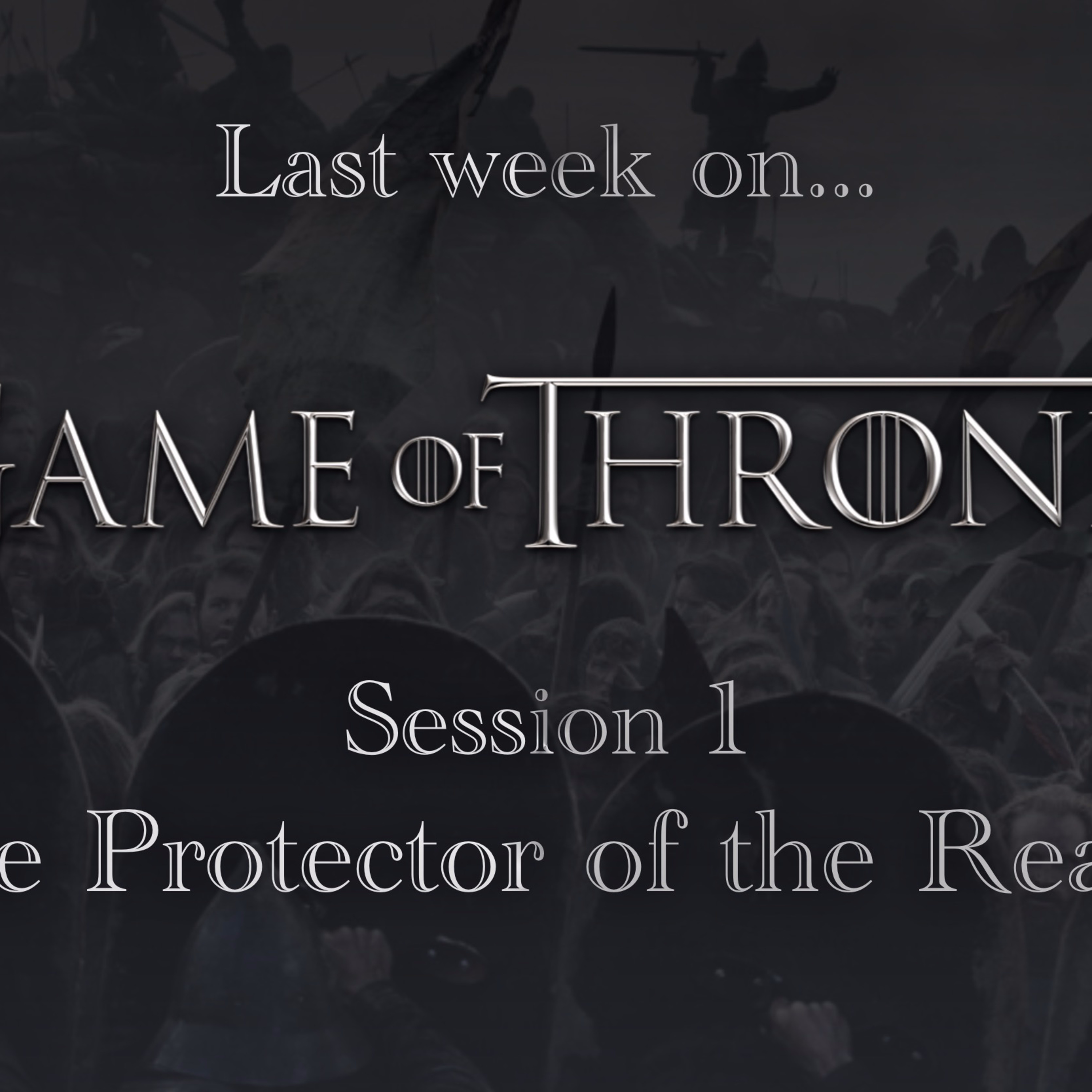 Game of Thrones - The Protector of the Realm episode artwork