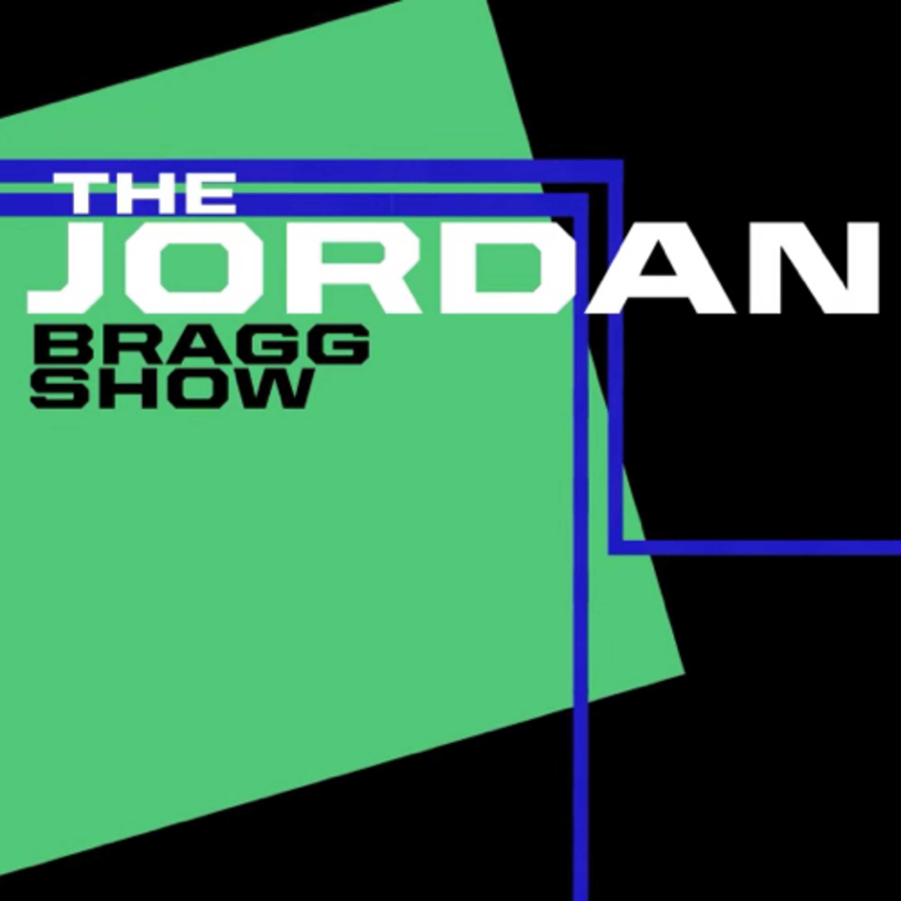 The Jordan Bragg Show