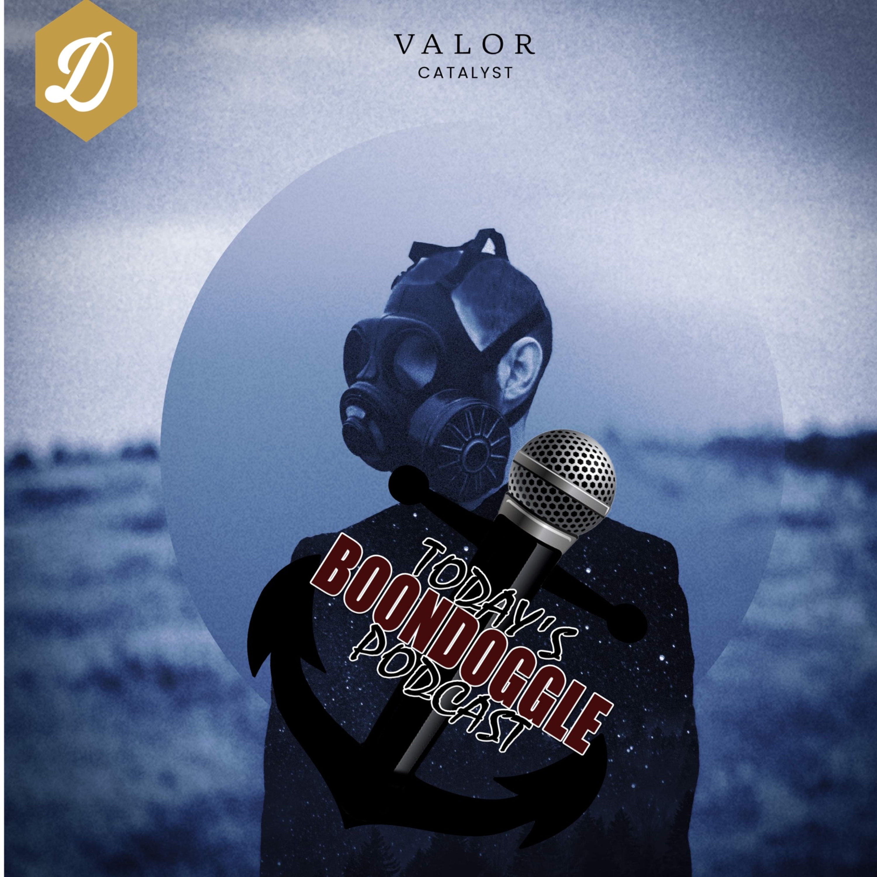 #212 Today's Boondoggle- bringing the Catalyst with the band Valor. episode artwork