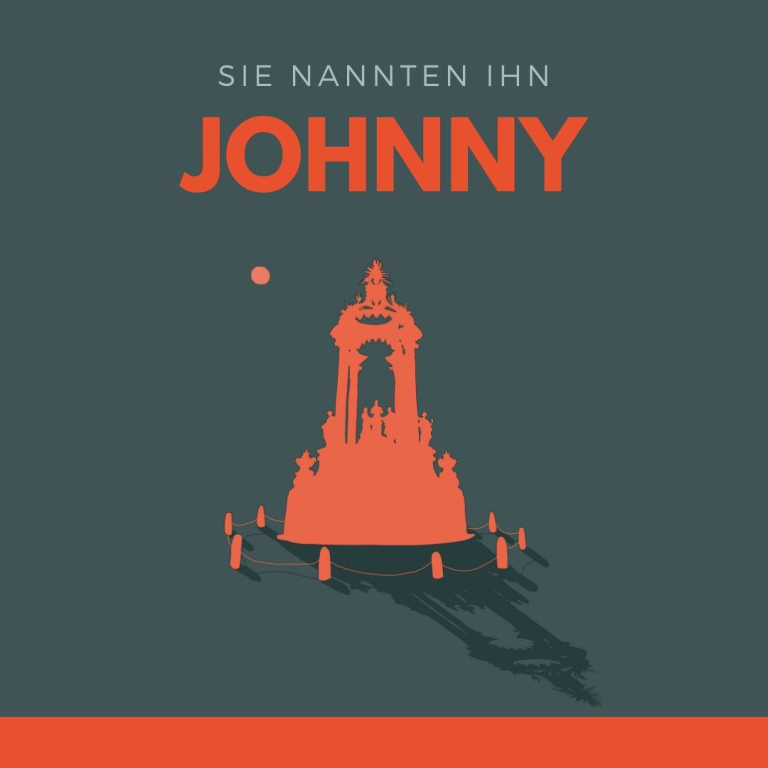 Sie nannten ihn Johnny - Das Hörspiel