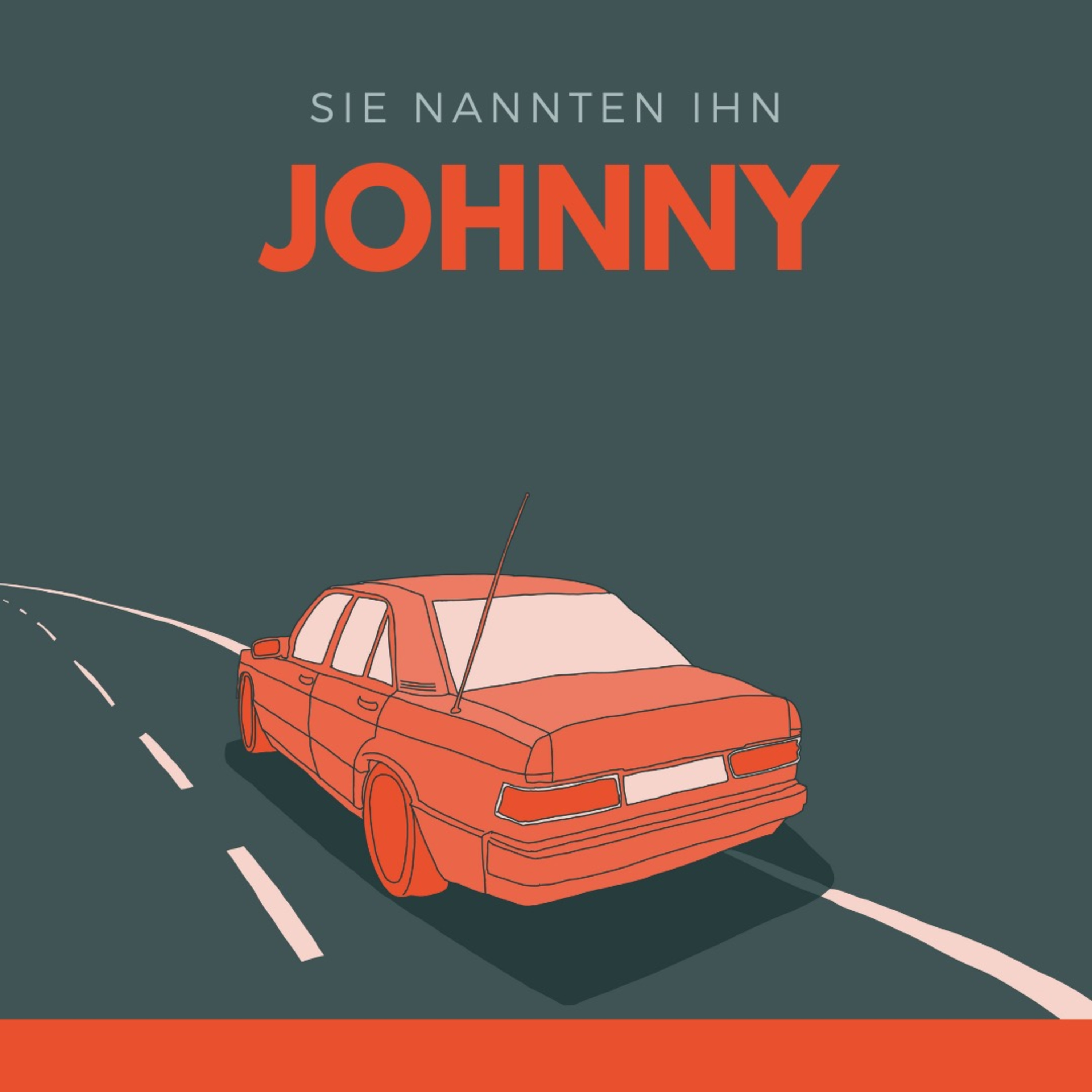 Sie nannten ihn Johnny - Das Hörspiel