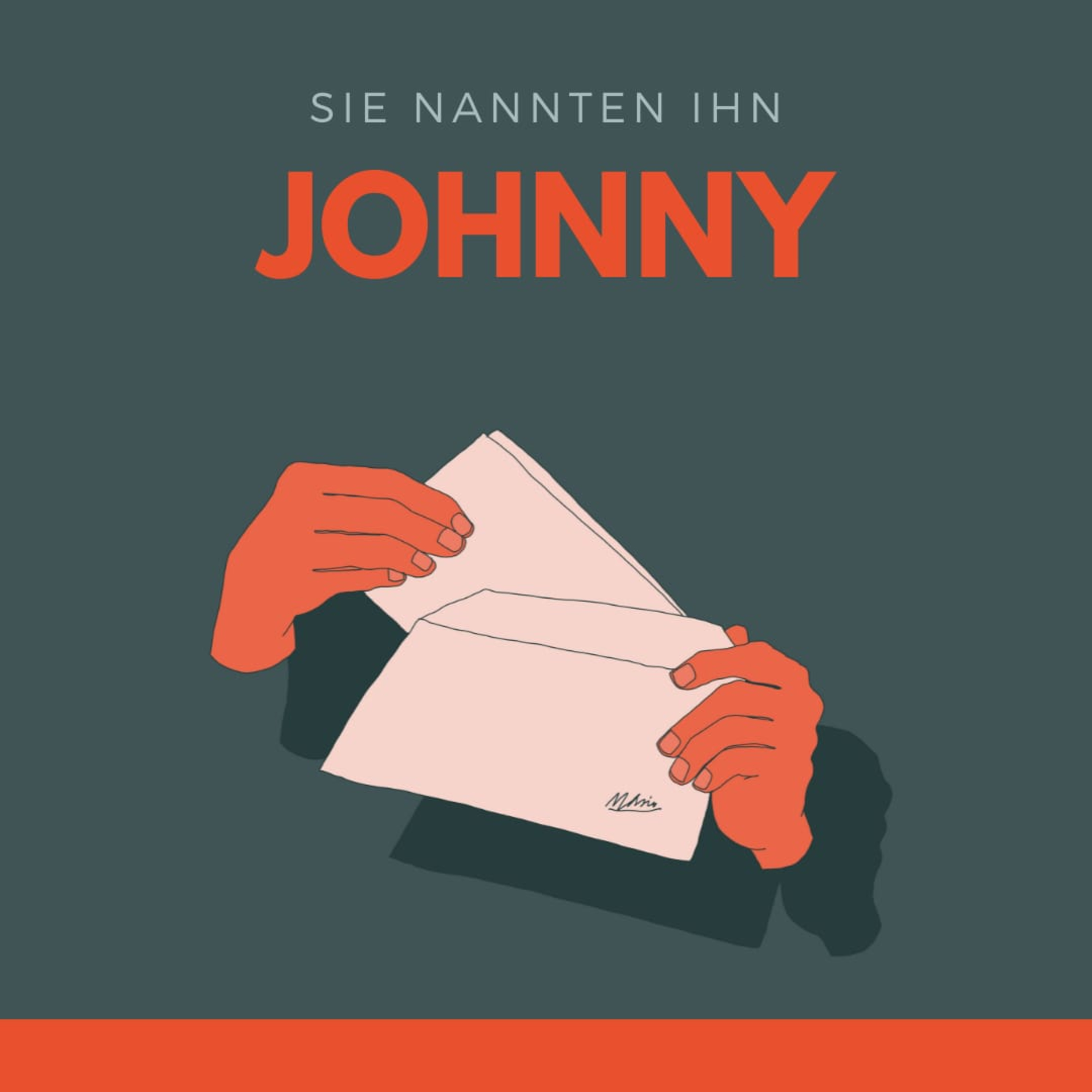 Sie nannten ihn Johnny - Das Hörspiel
