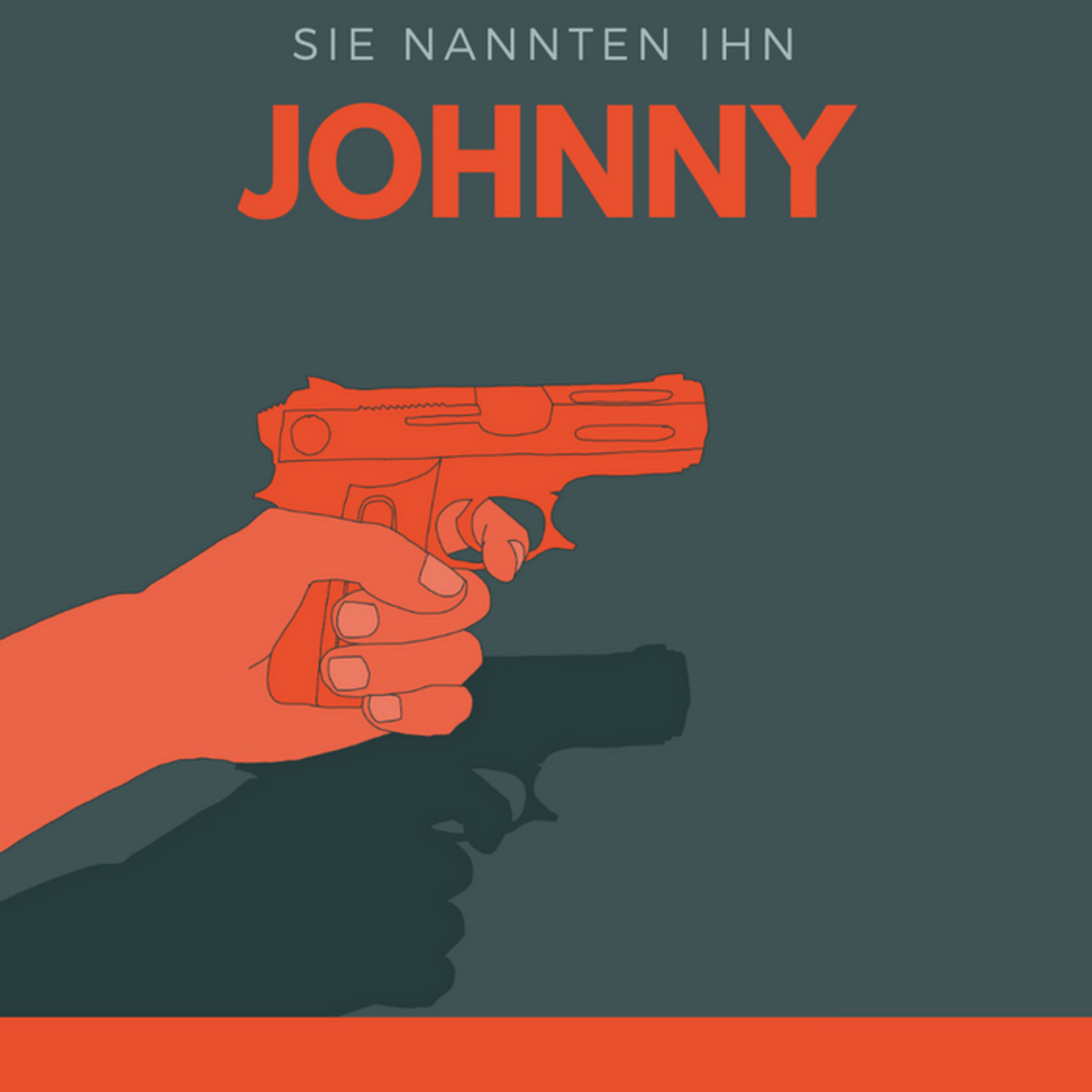 Sie nannten ihn Johnny - Das Hörspiel