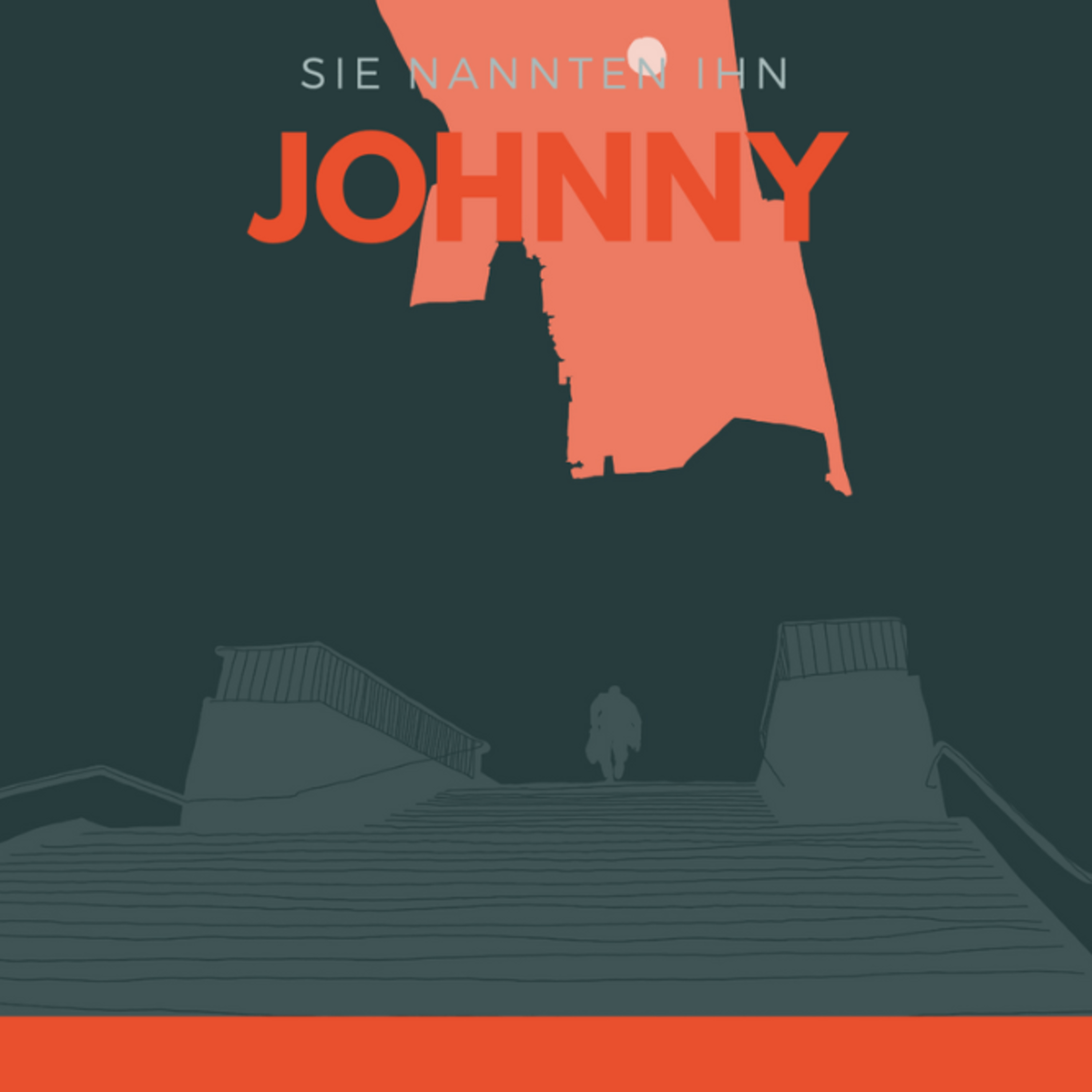 Sie nannten ihn Johnny - Das Hörspiel