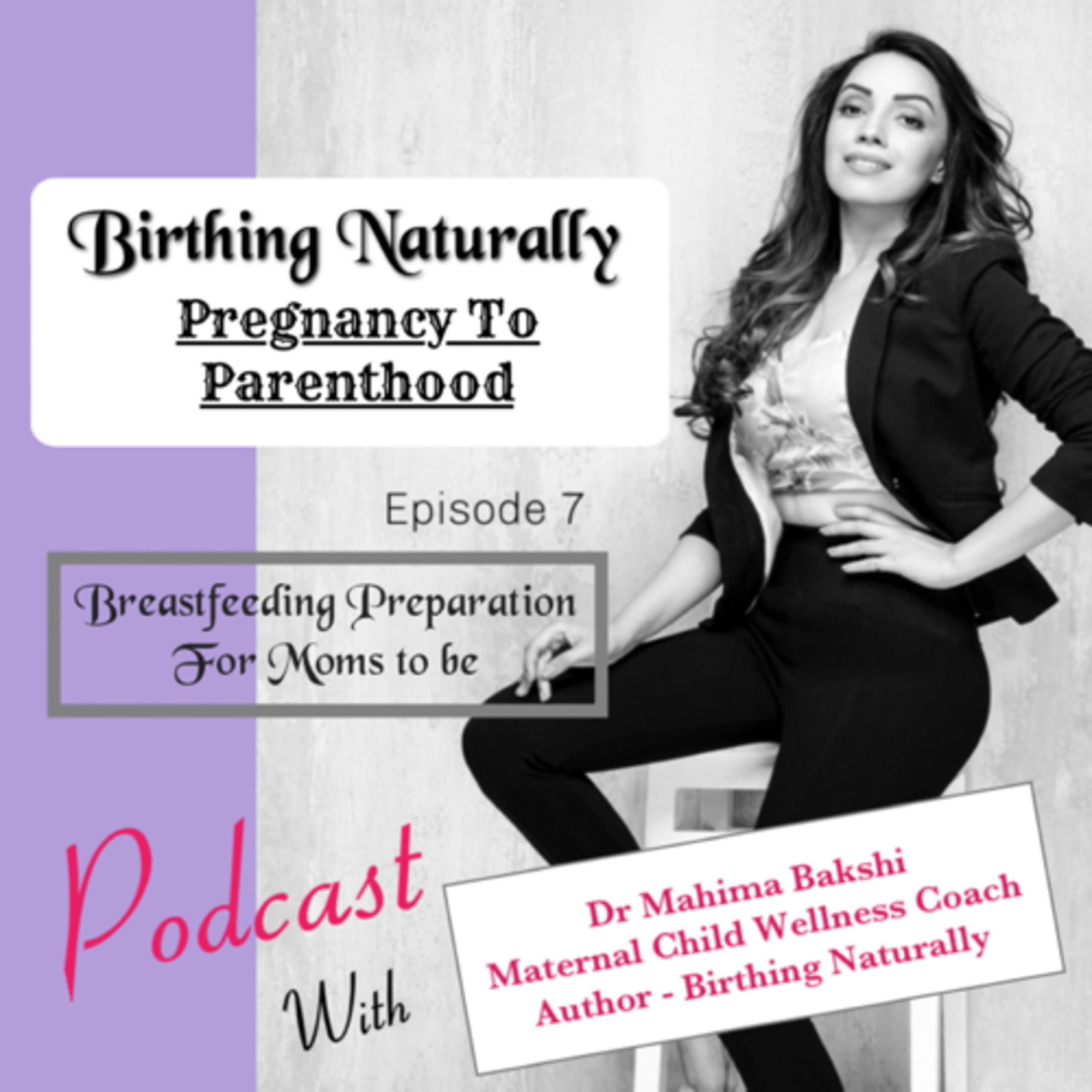 Birthing Naturally- Pregnancy to Parenthood