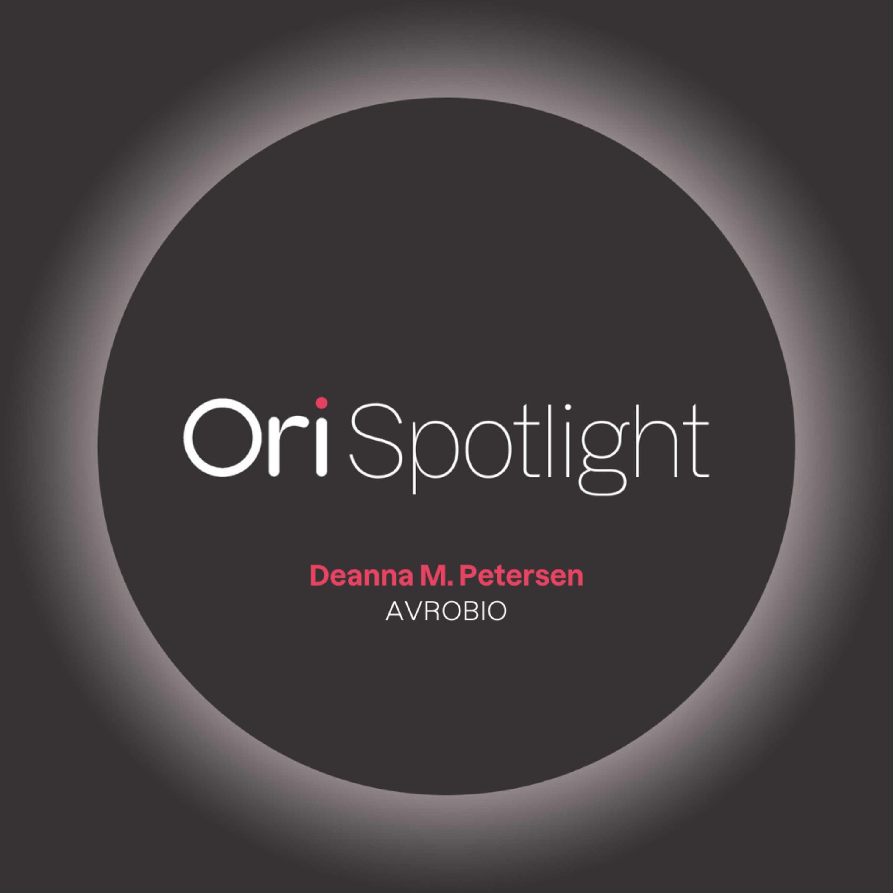 Deanna M. Petersen - Chief Business Officer, AVROBIO