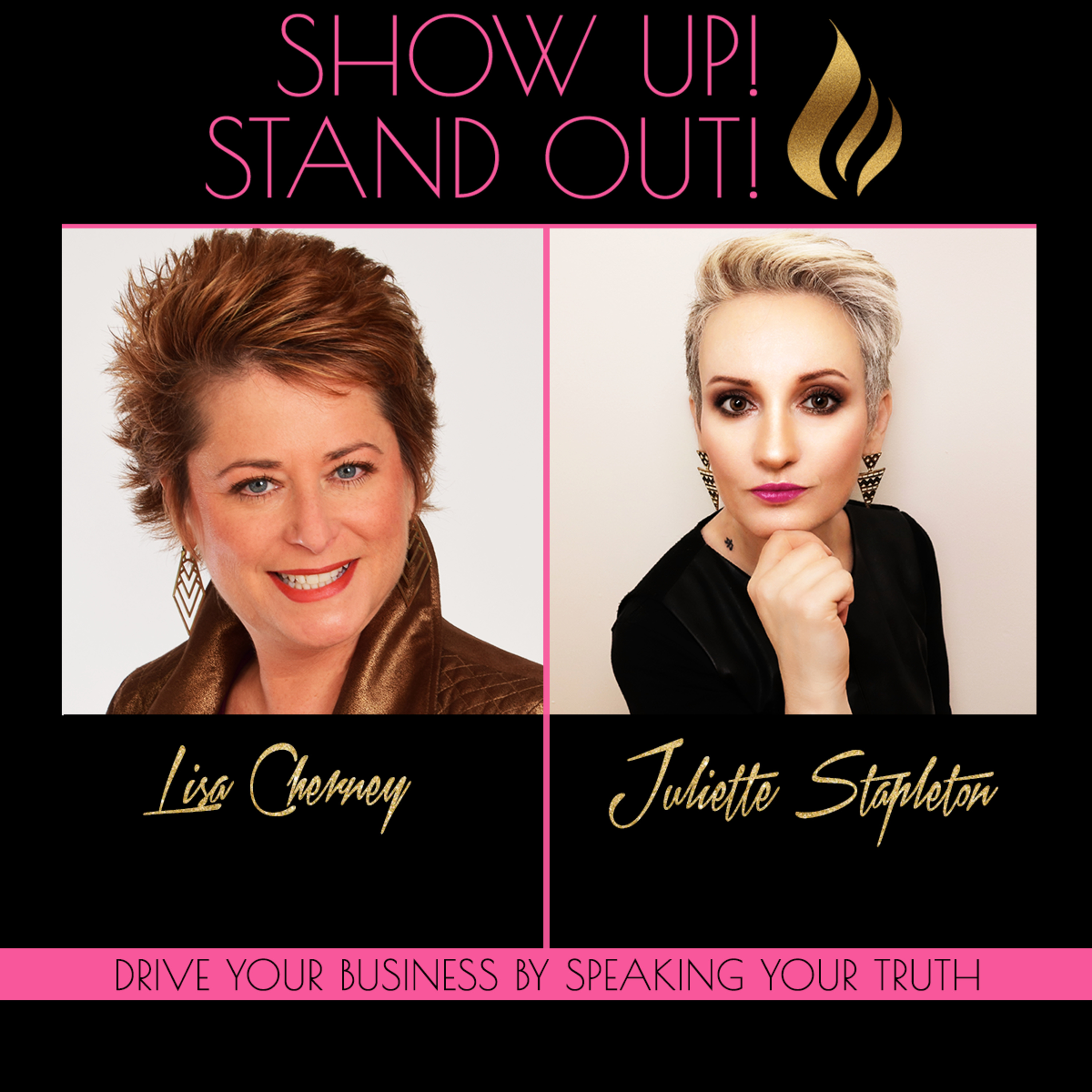 Show Up! Stand Out! with Juliette Stapleton