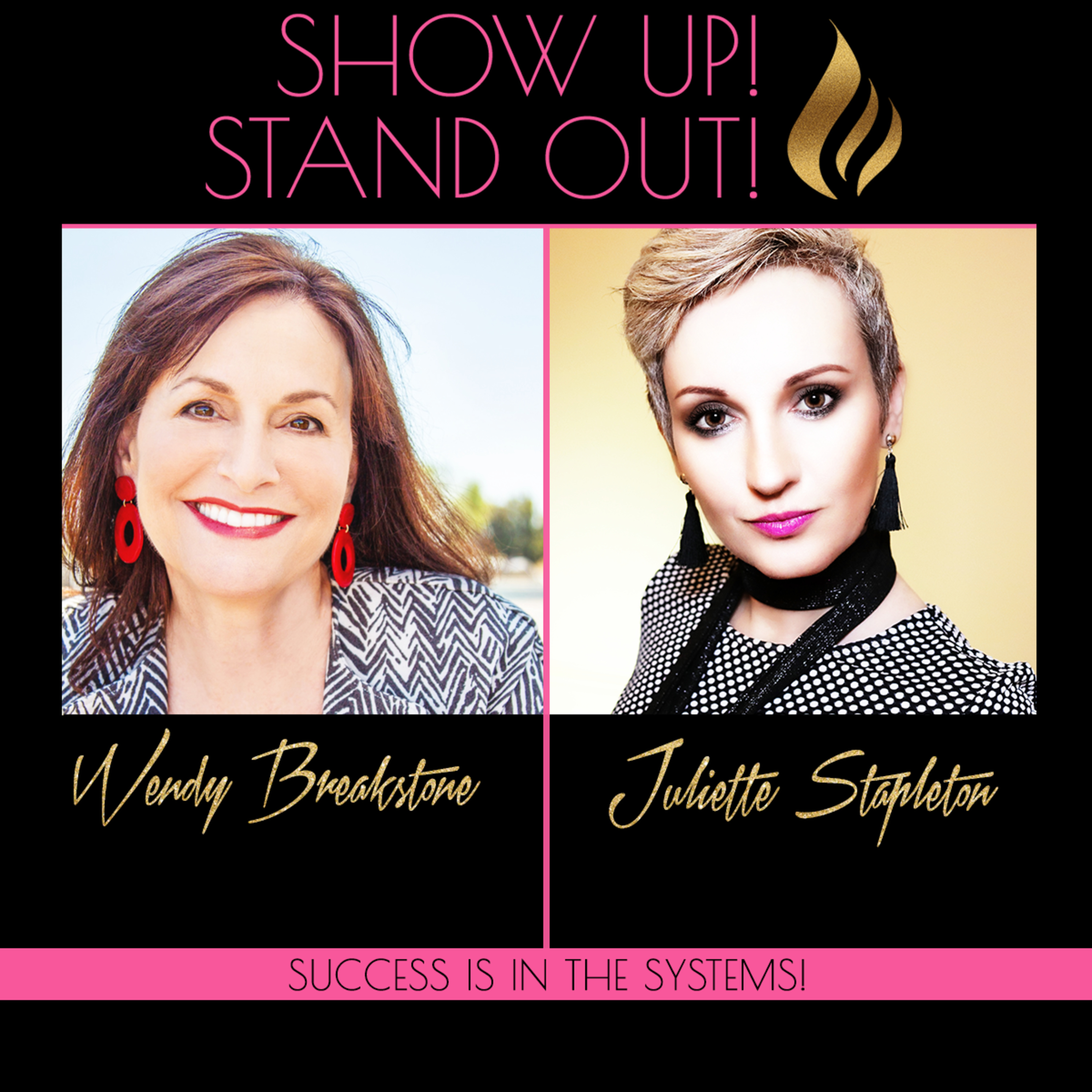 Show Up! Stand Out! with Juliette Stapleton