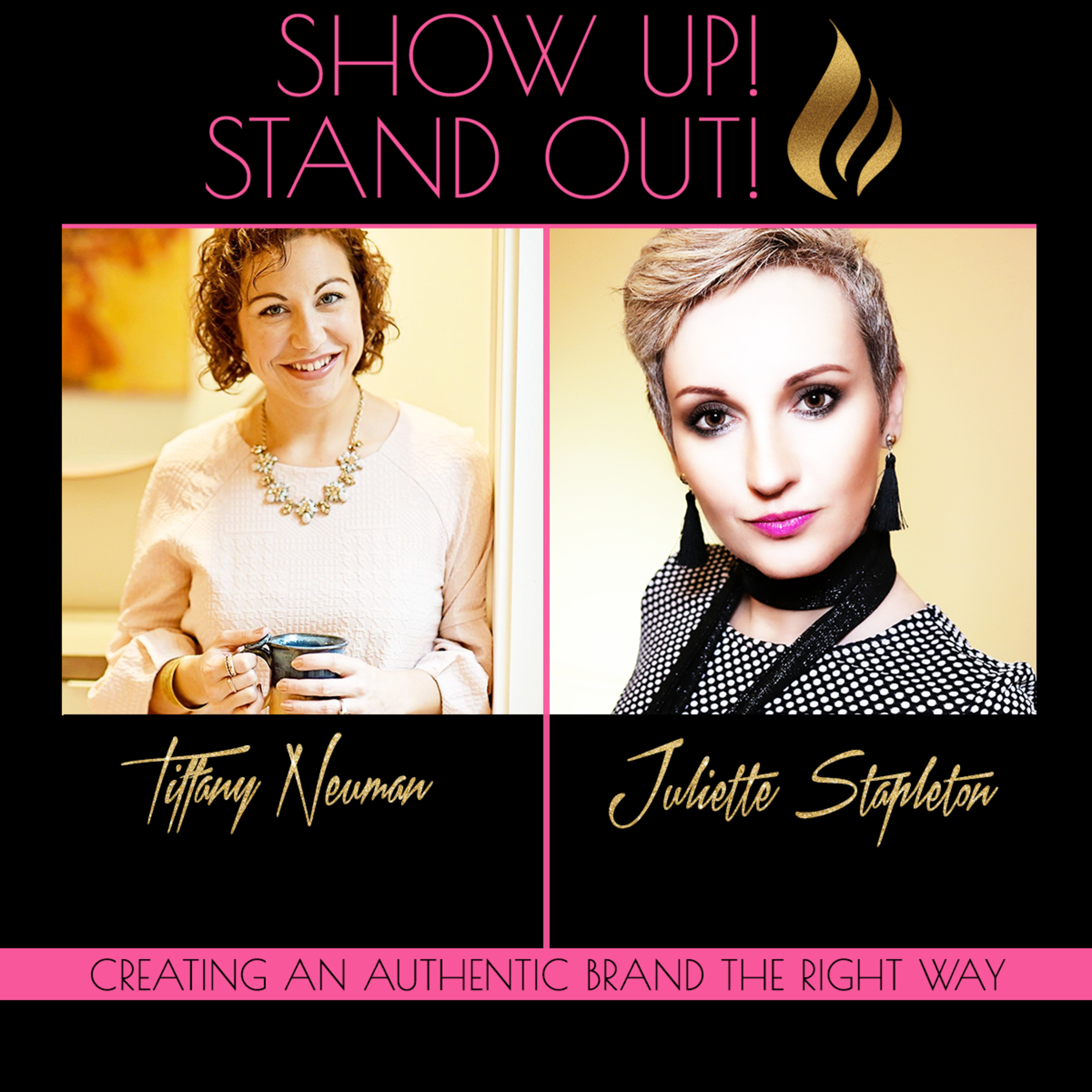 Show Up! Stand Out! with Juliette Stapleton