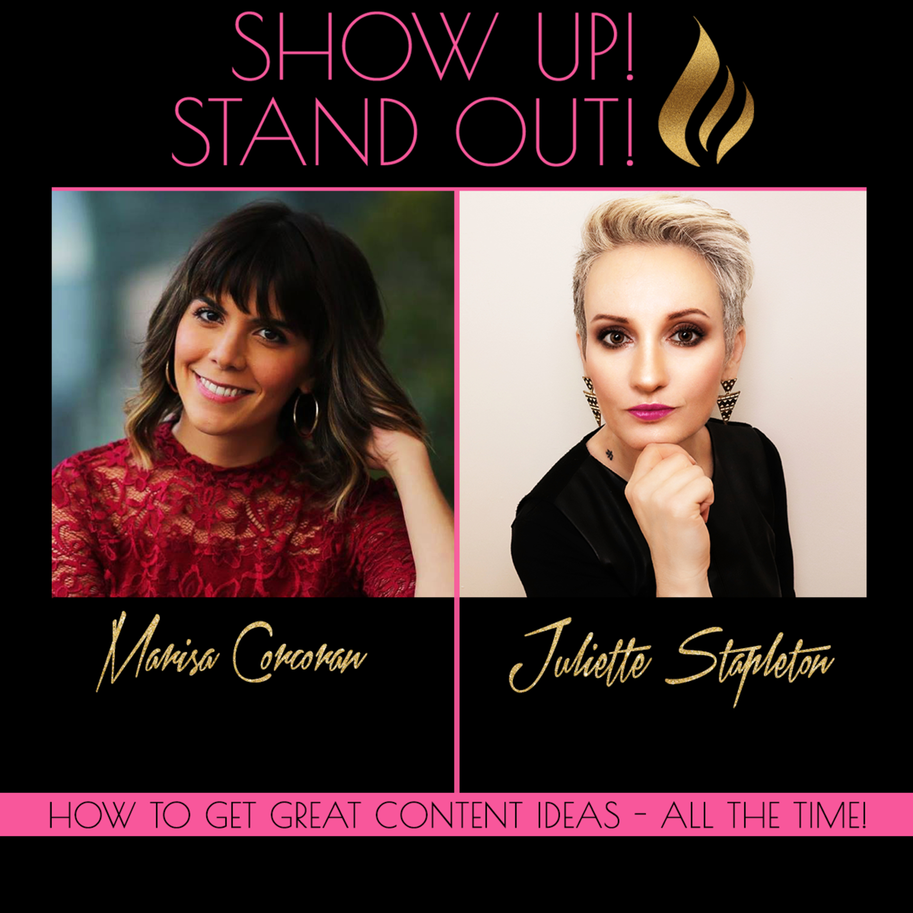 Show Up! Stand Out! with Juliette Stapleton
