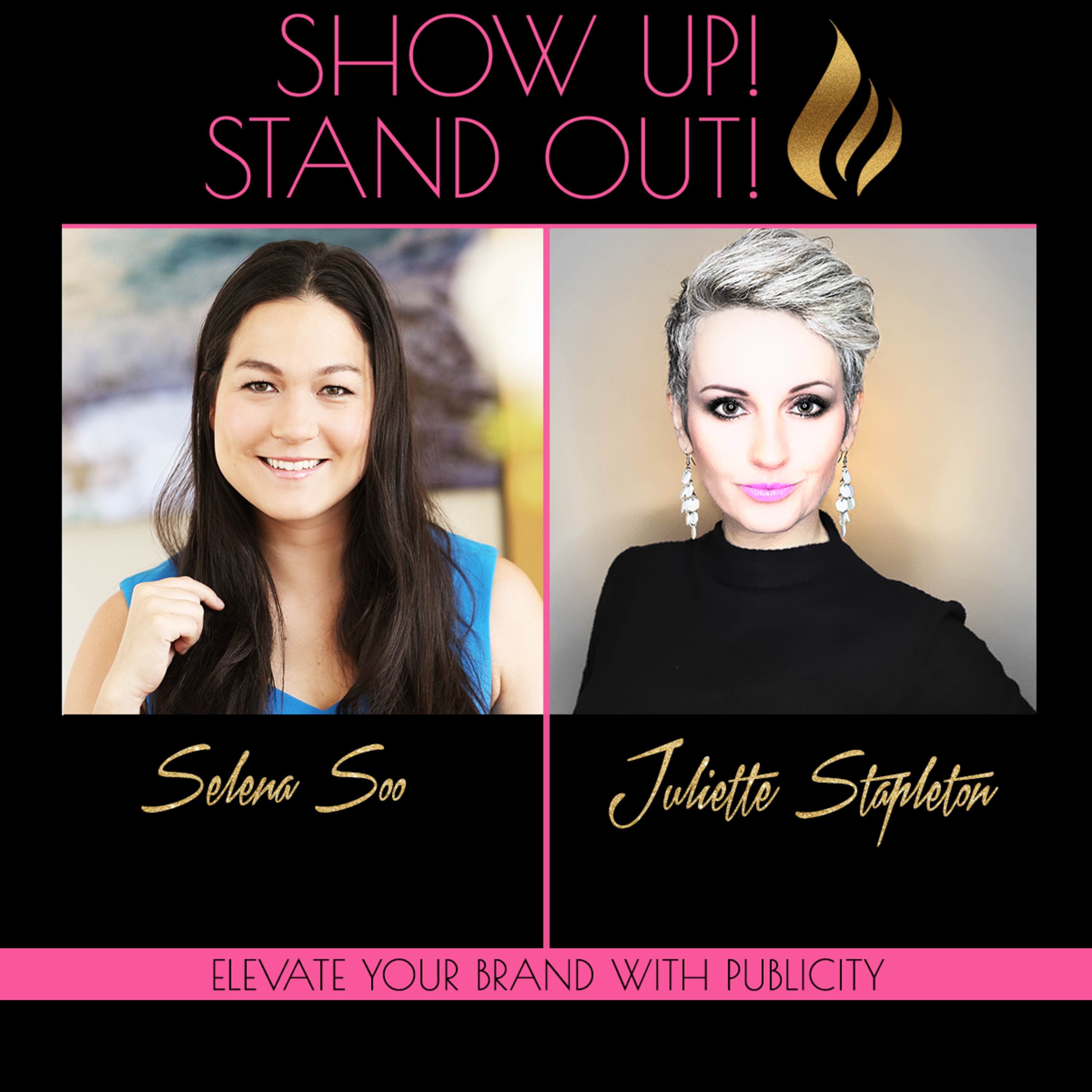 Show Up! Stand Out! with Juliette Stapleton
