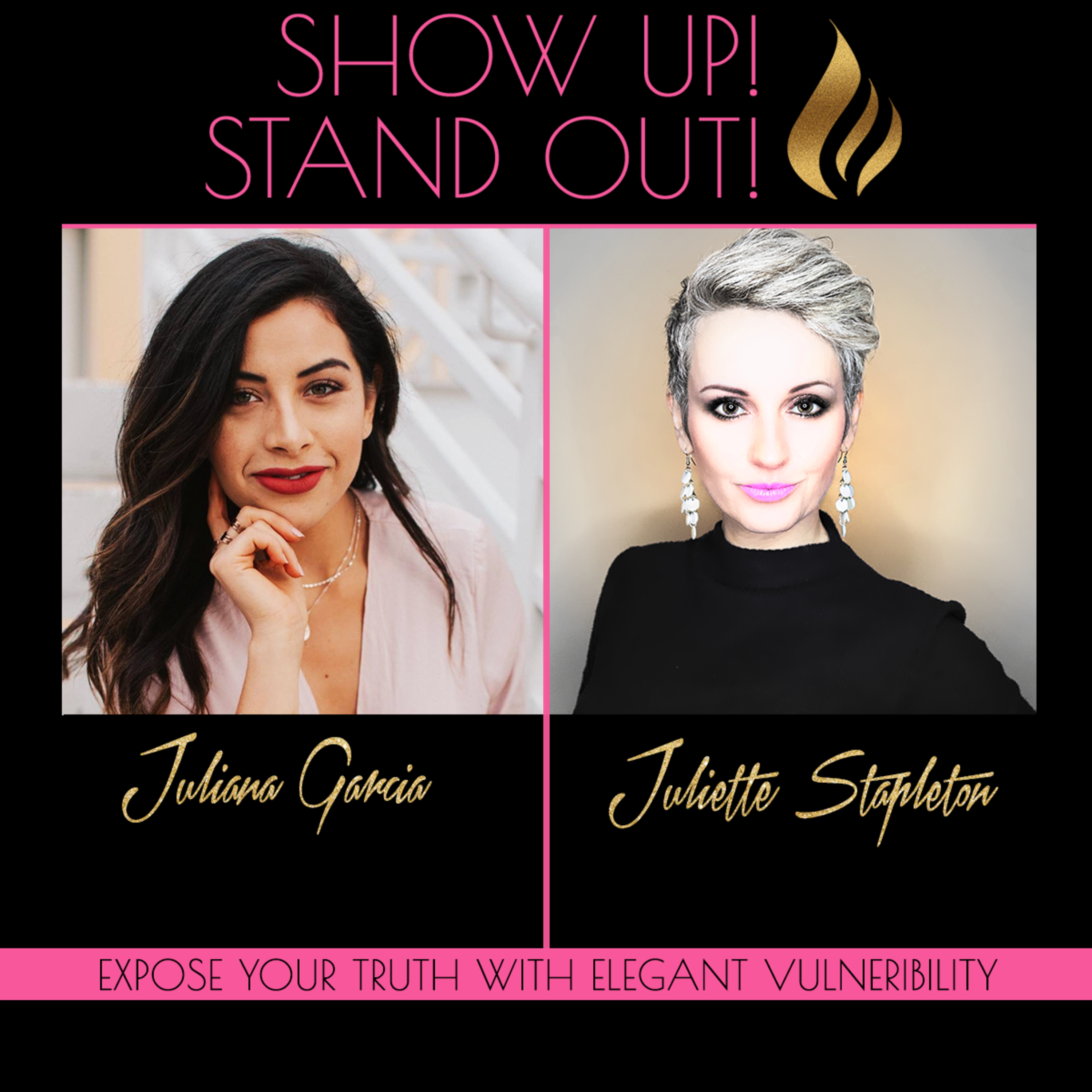 Show Up! Stand Out! with Juliette Stapleton
