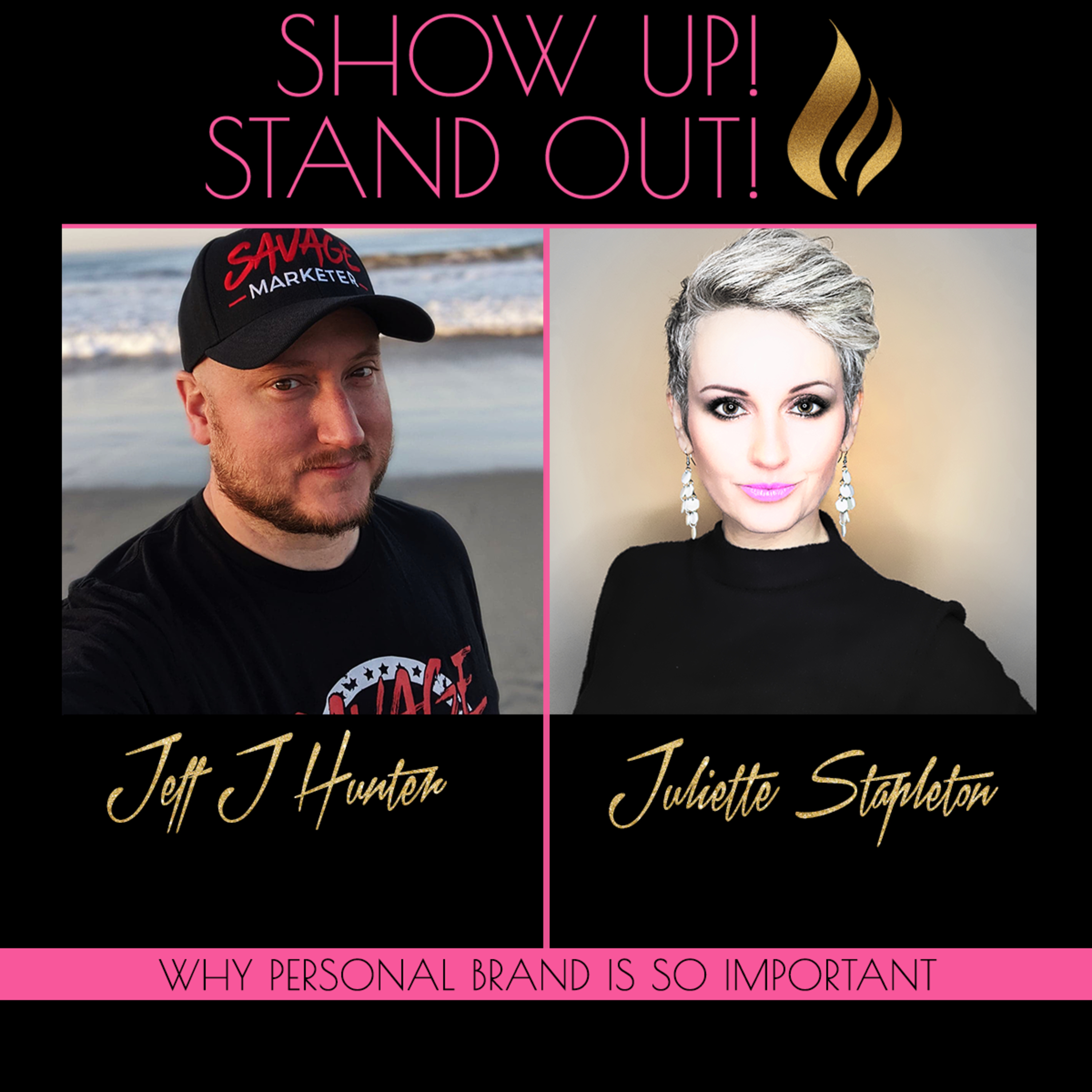 Show Up! Stand Out! with Juliette Stapleton