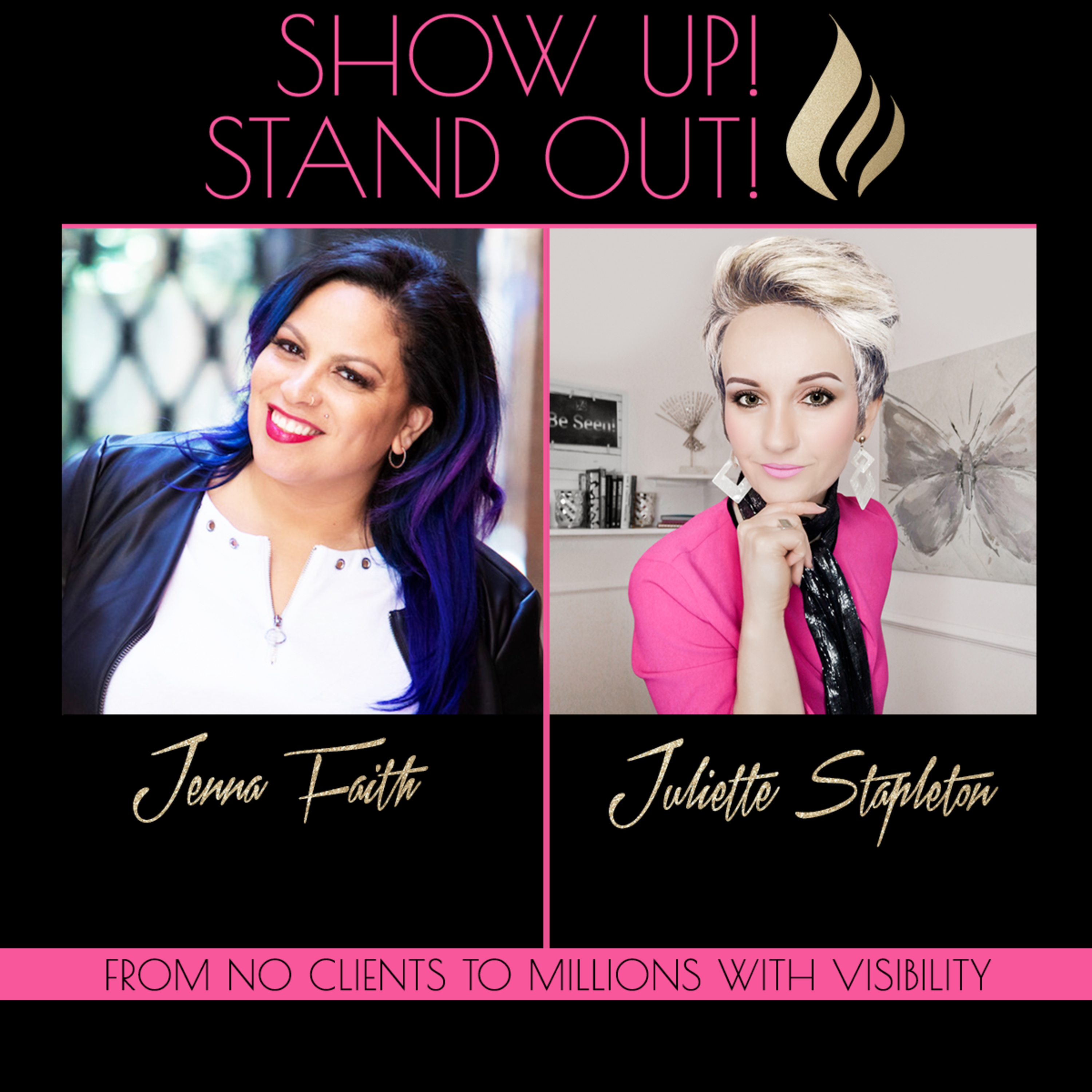 Show Up! Stand Out! with Juliette Stapleton