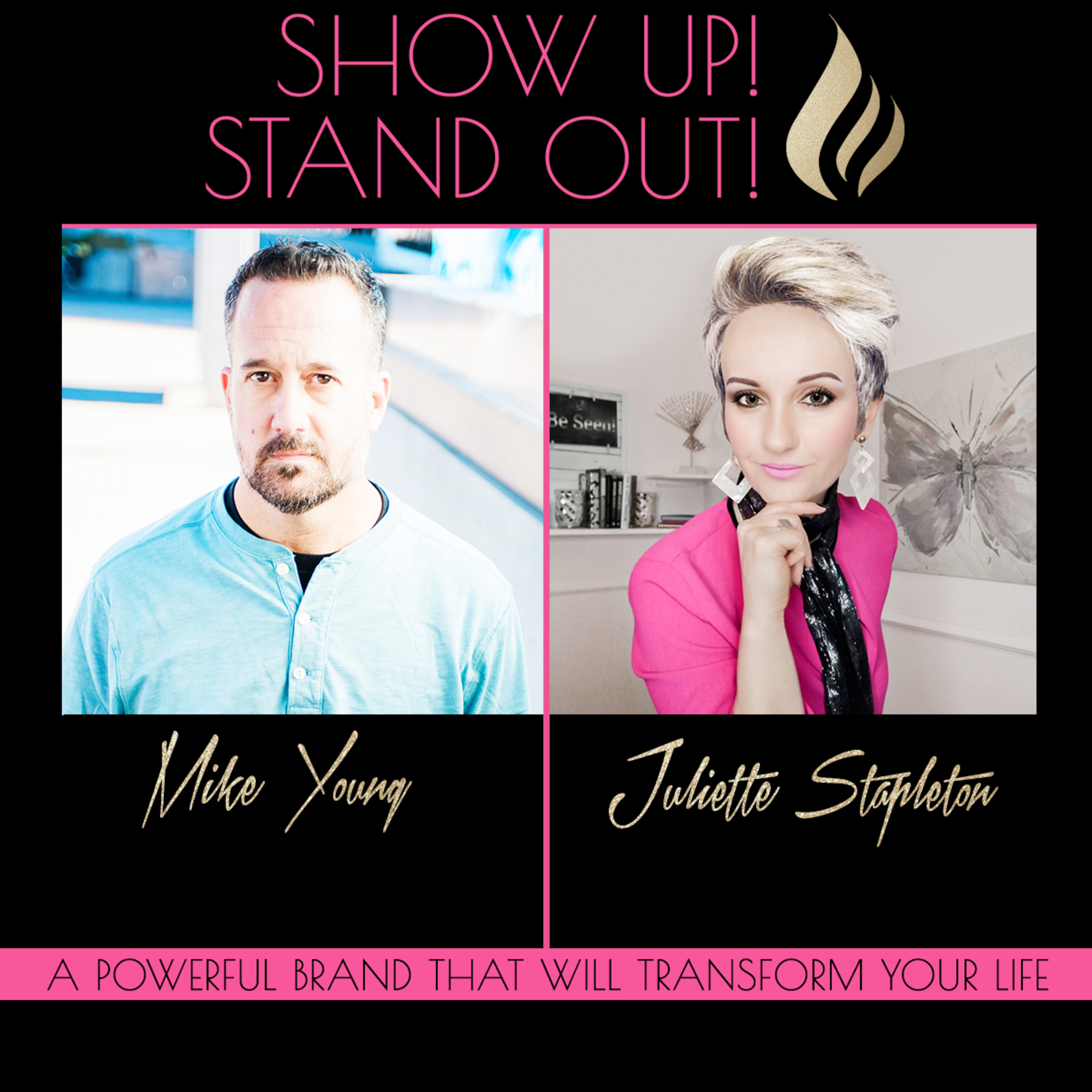 Show Up! Stand Out! with Juliette Stapleton