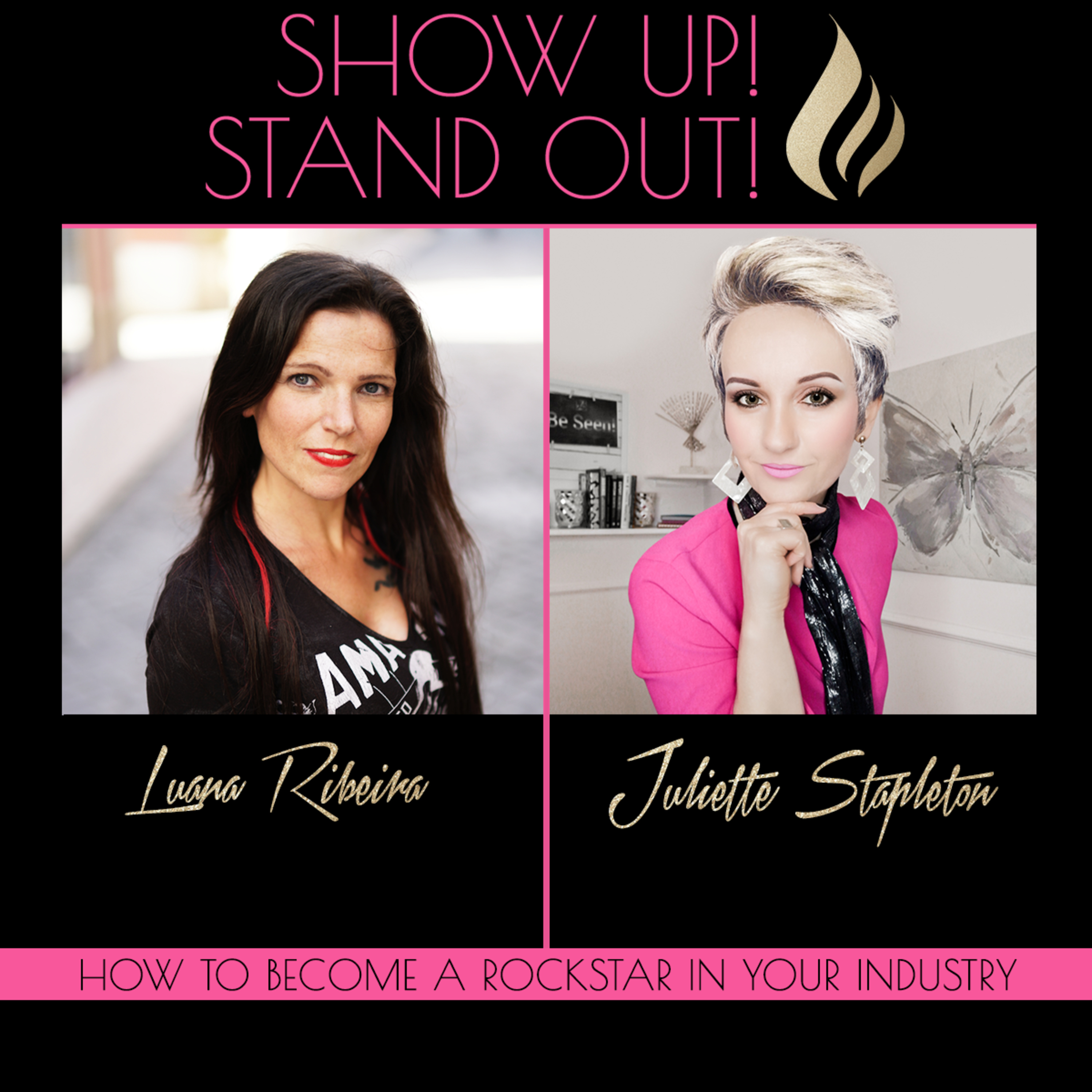 Show Up! Stand Out! with Juliette Stapleton