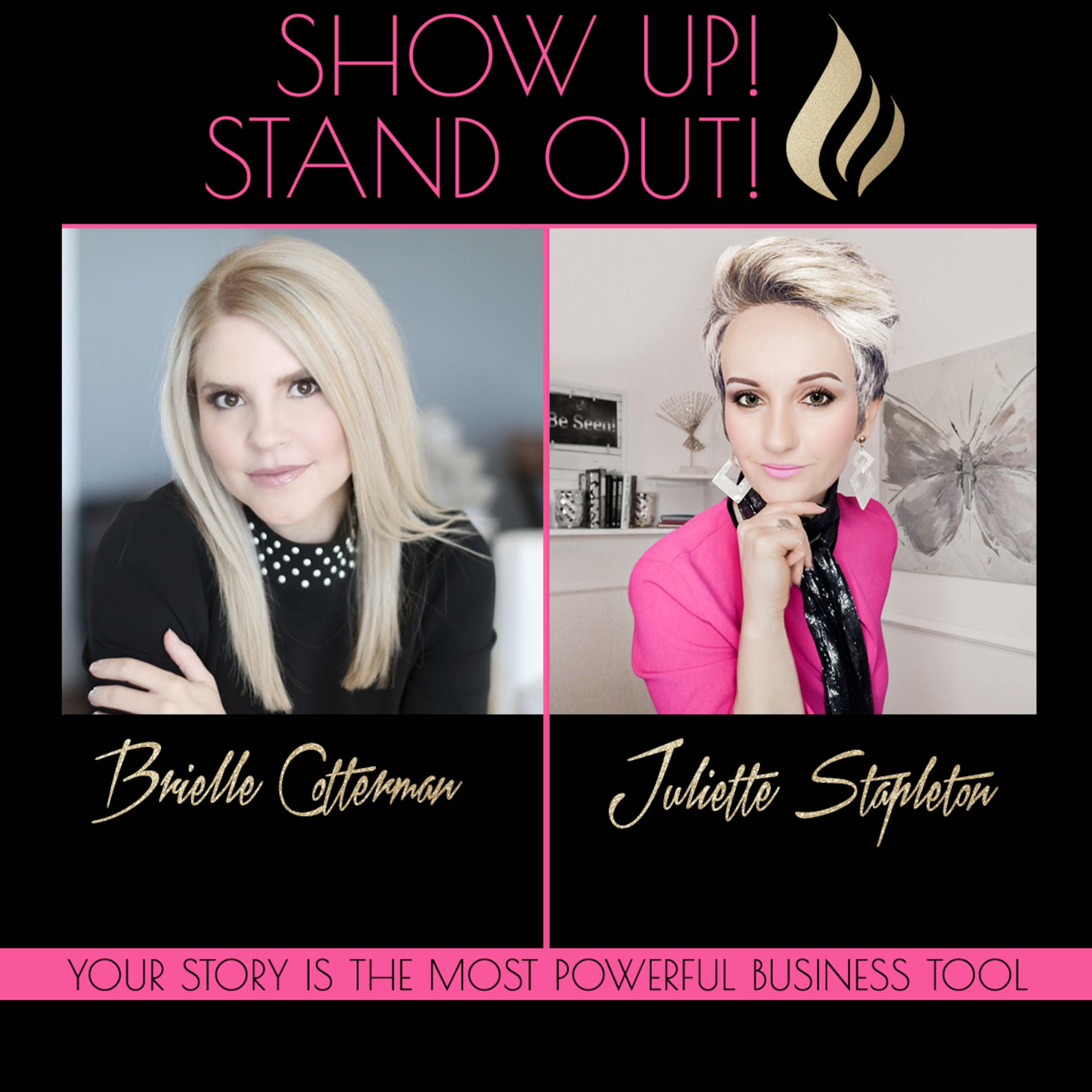 Show Up! Stand Out! with Juliette Stapleton
