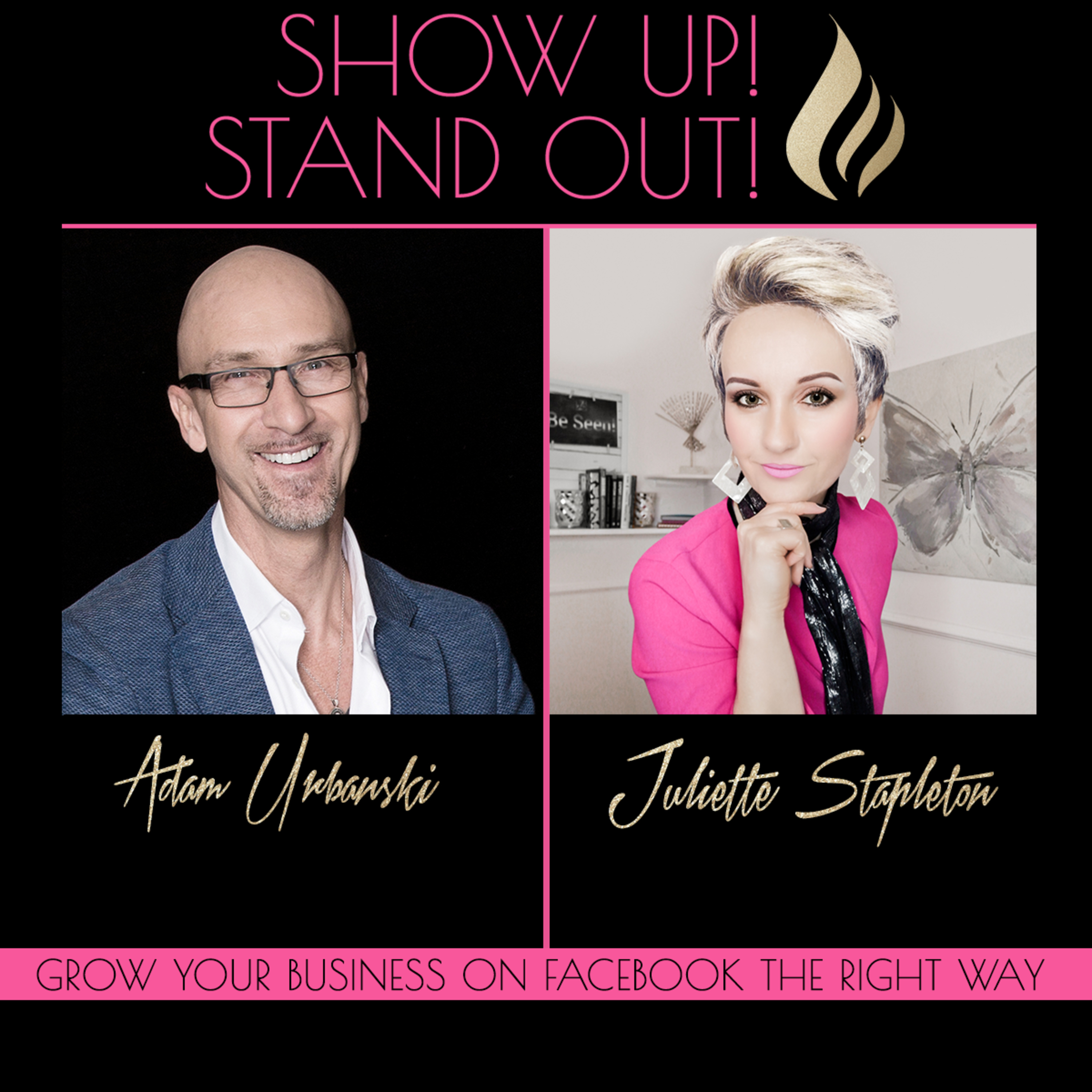 Show Up! Stand Out! with Juliette Stapleton