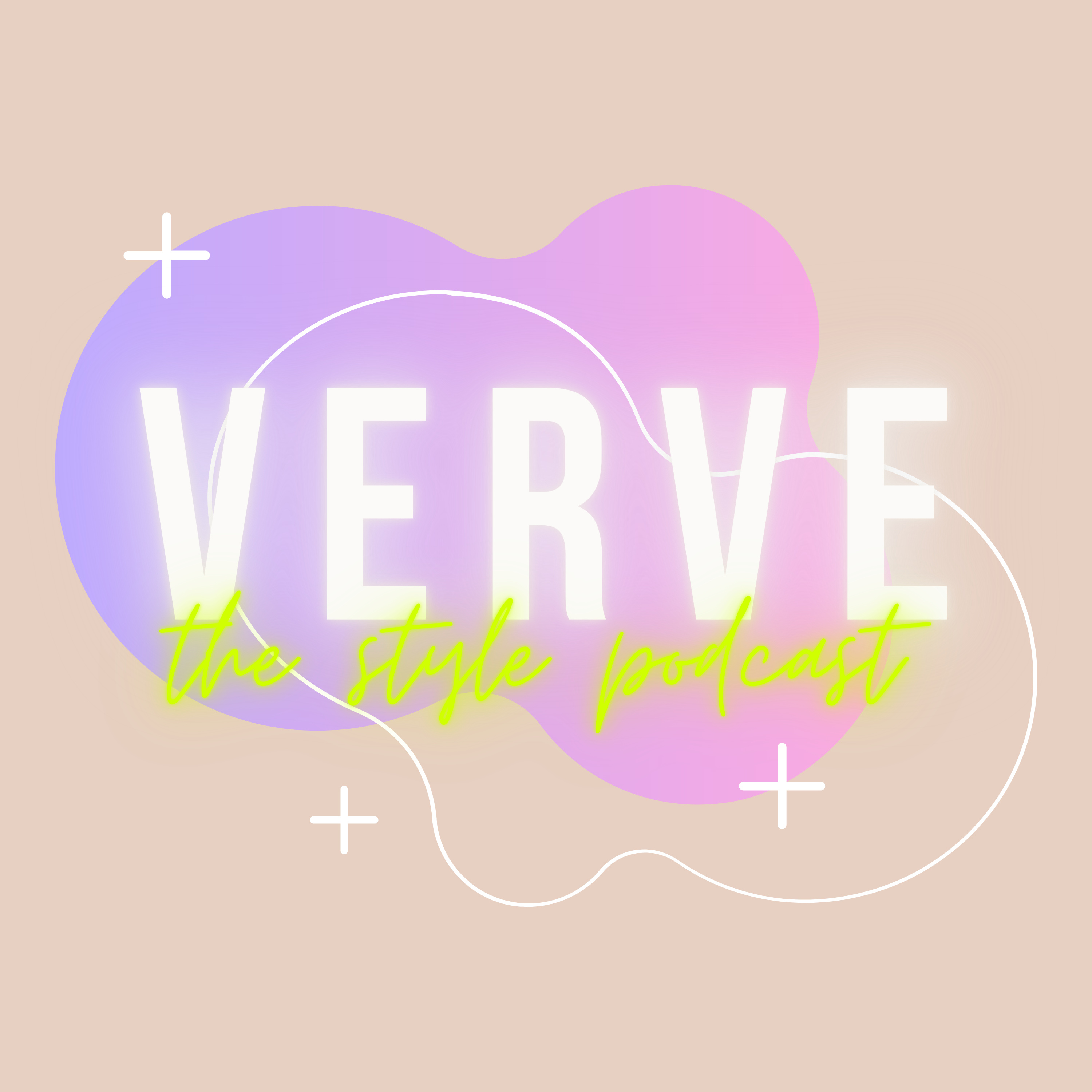VERVE the style podcast