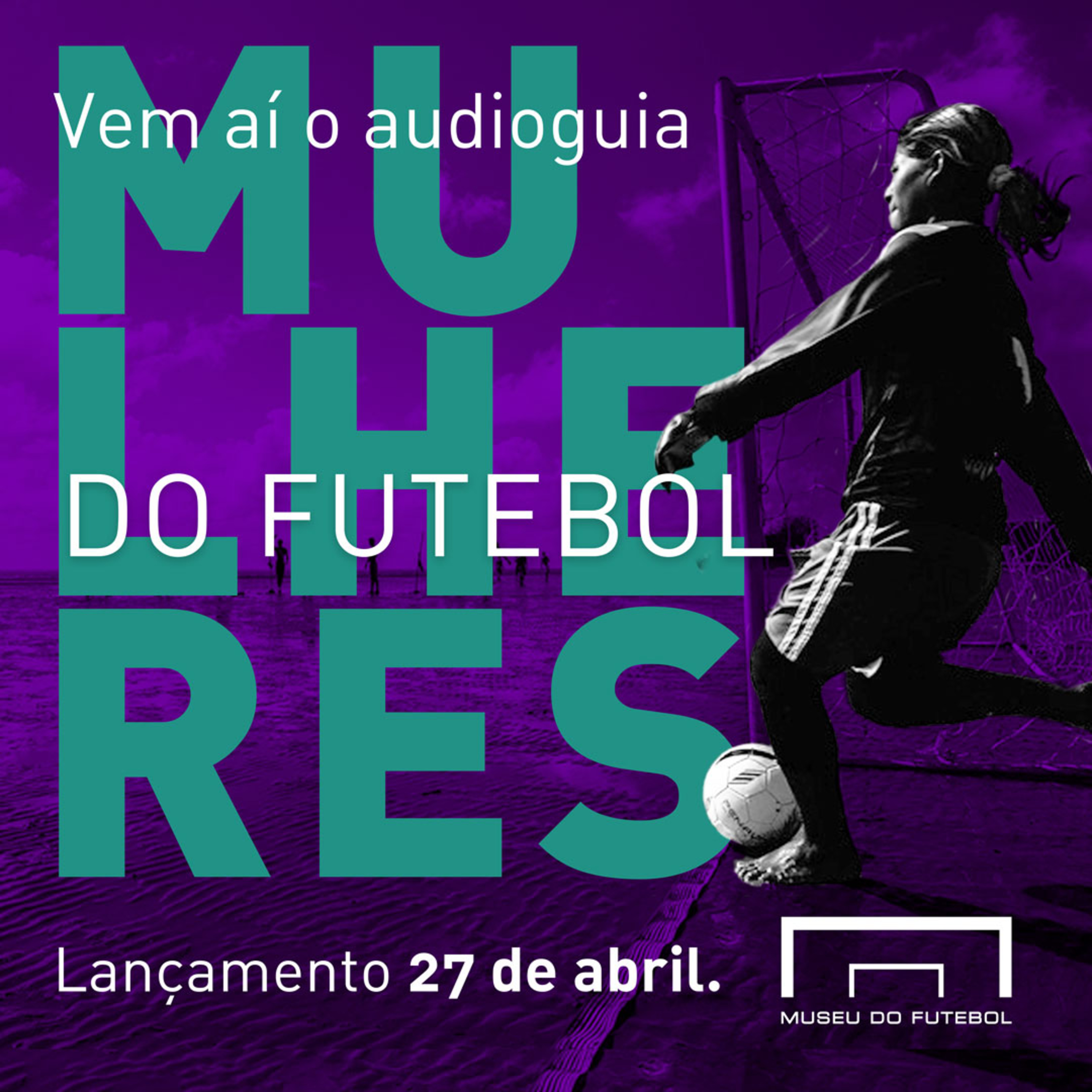 Audioguia Mulheres do Futebol