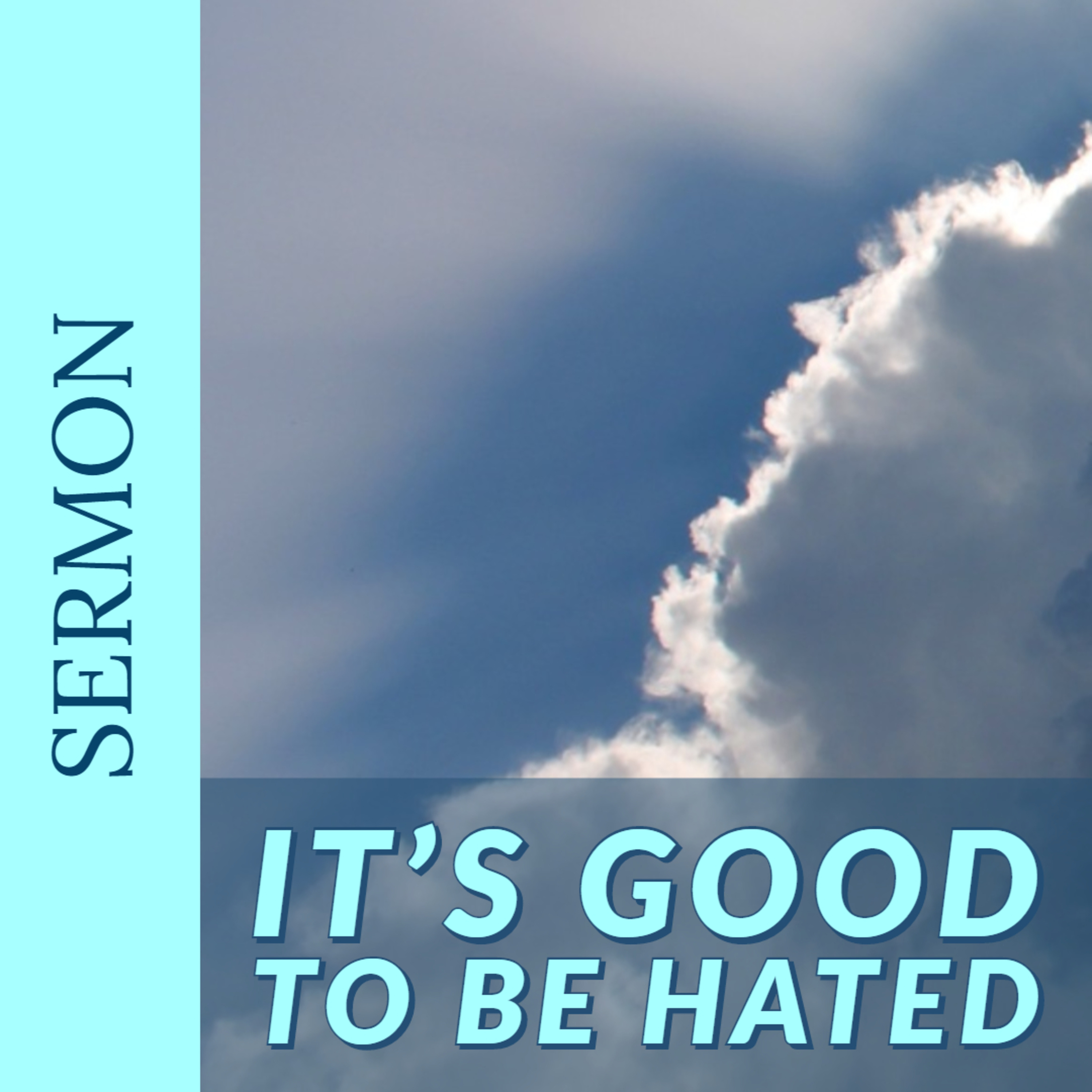 It's Good to Be Hated [9-1-19]
