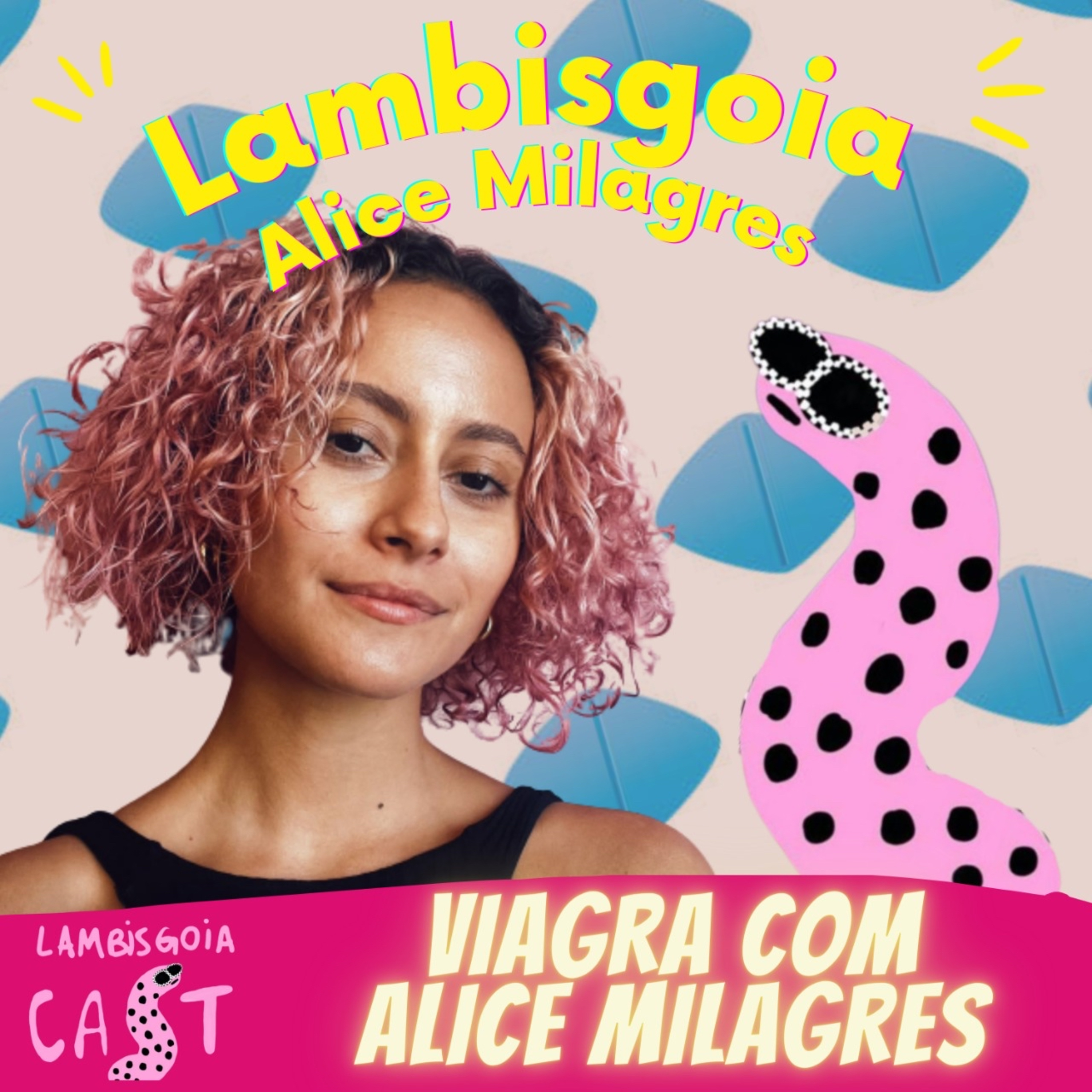 #23 Viagra com Alice Milagres  episode artwork