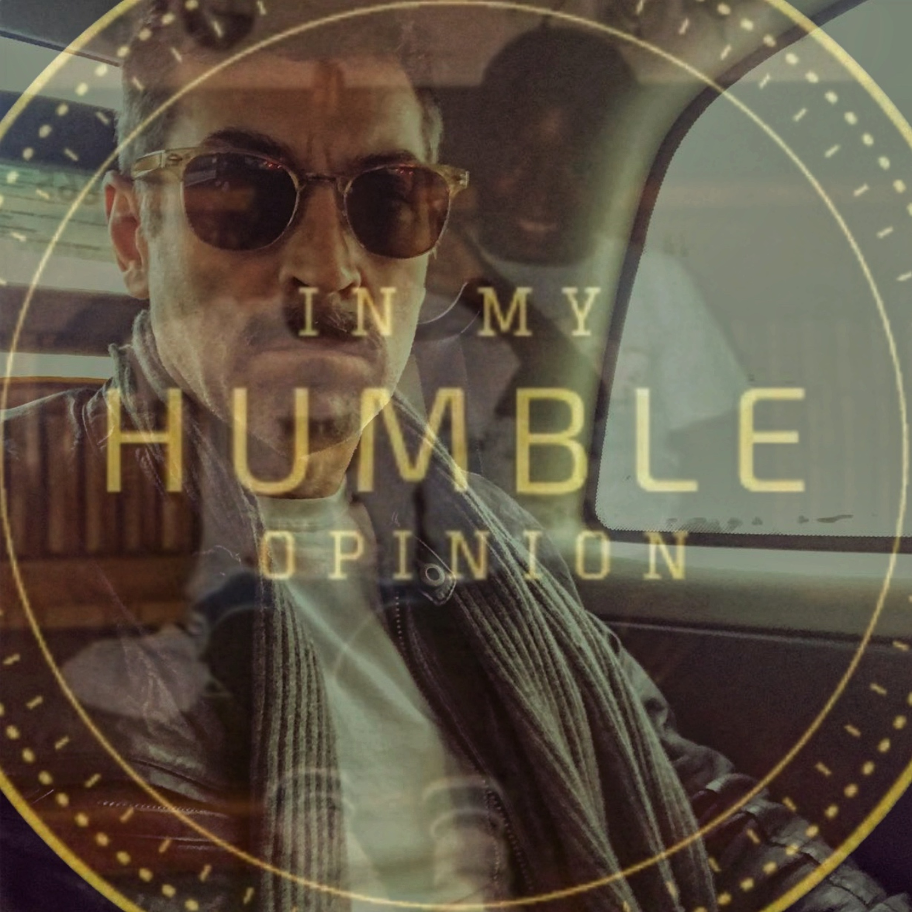 In My Humble Opinion