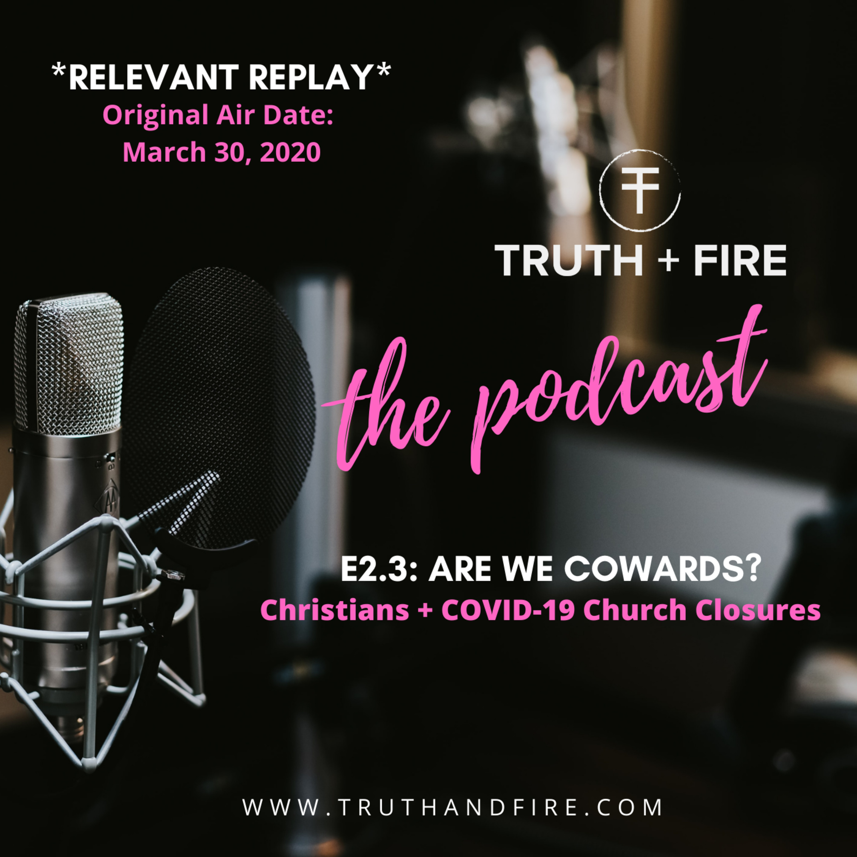 S2RR: Are We Cowards? Christians + COVID-19 Church Closures episode artwork
