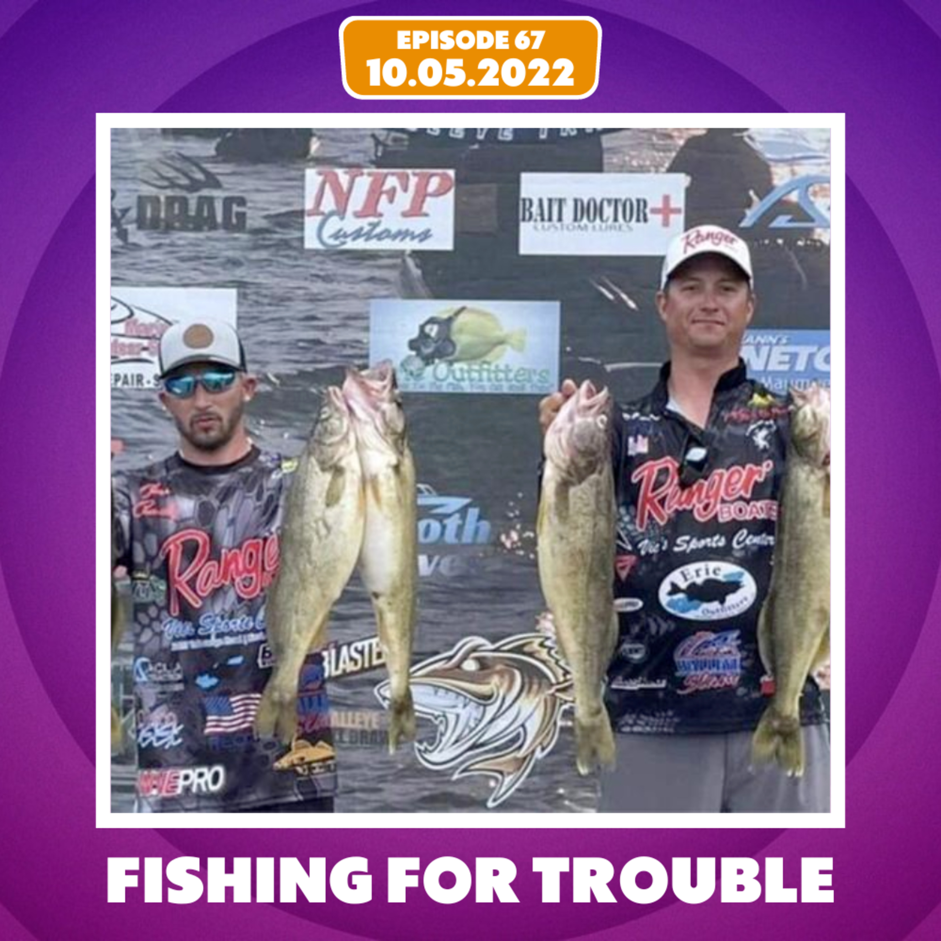 Episode 67 - Fishing For Trouble