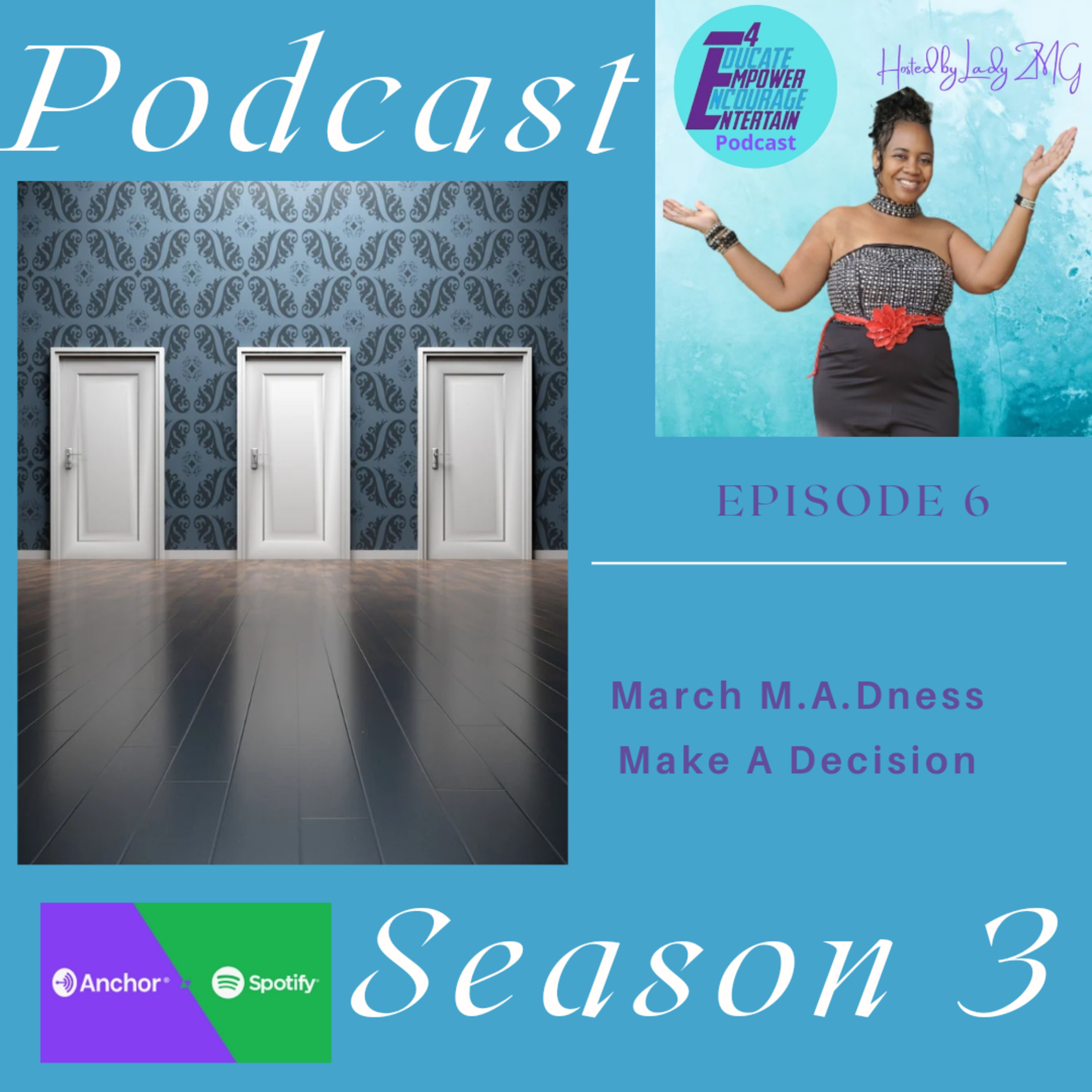 March M.A.Dness (Make A Decision) episode artwork