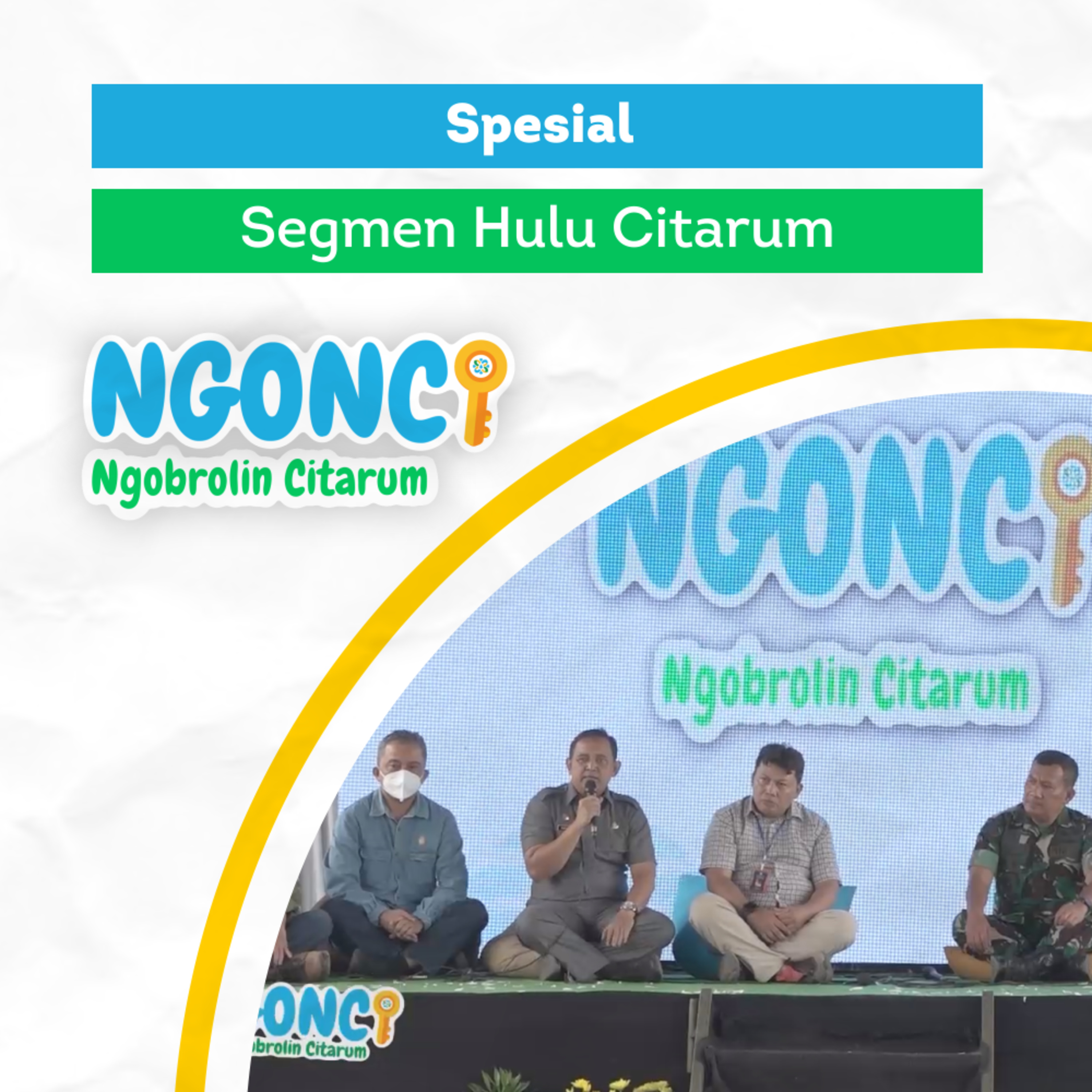 NGONCI (Ngobrolin Citarum)