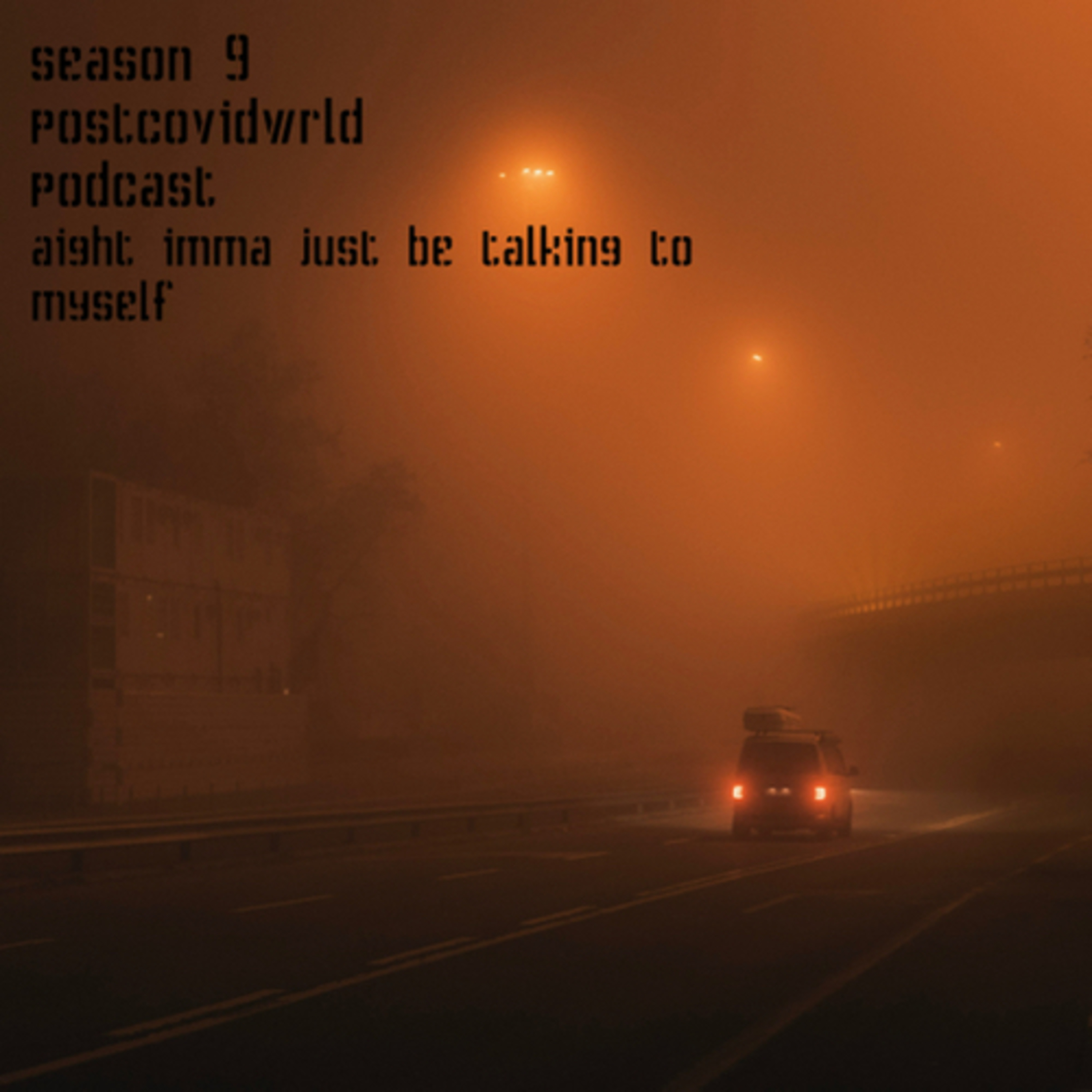 postcovidwrld podcast szn 9 ep 6: 61822 “GREATEST HITS ALBUMS RECAP”