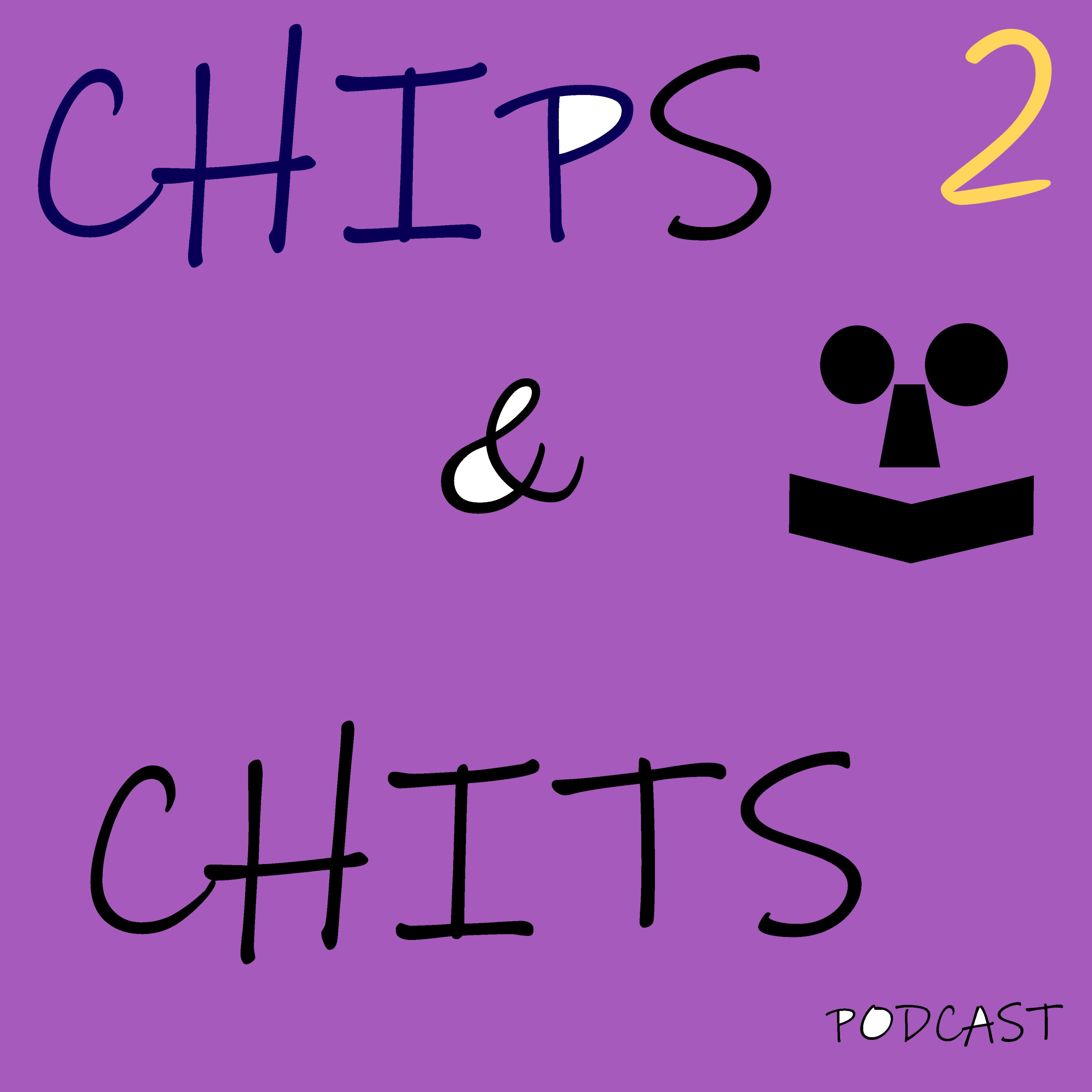 The Chips & Chits Podcast