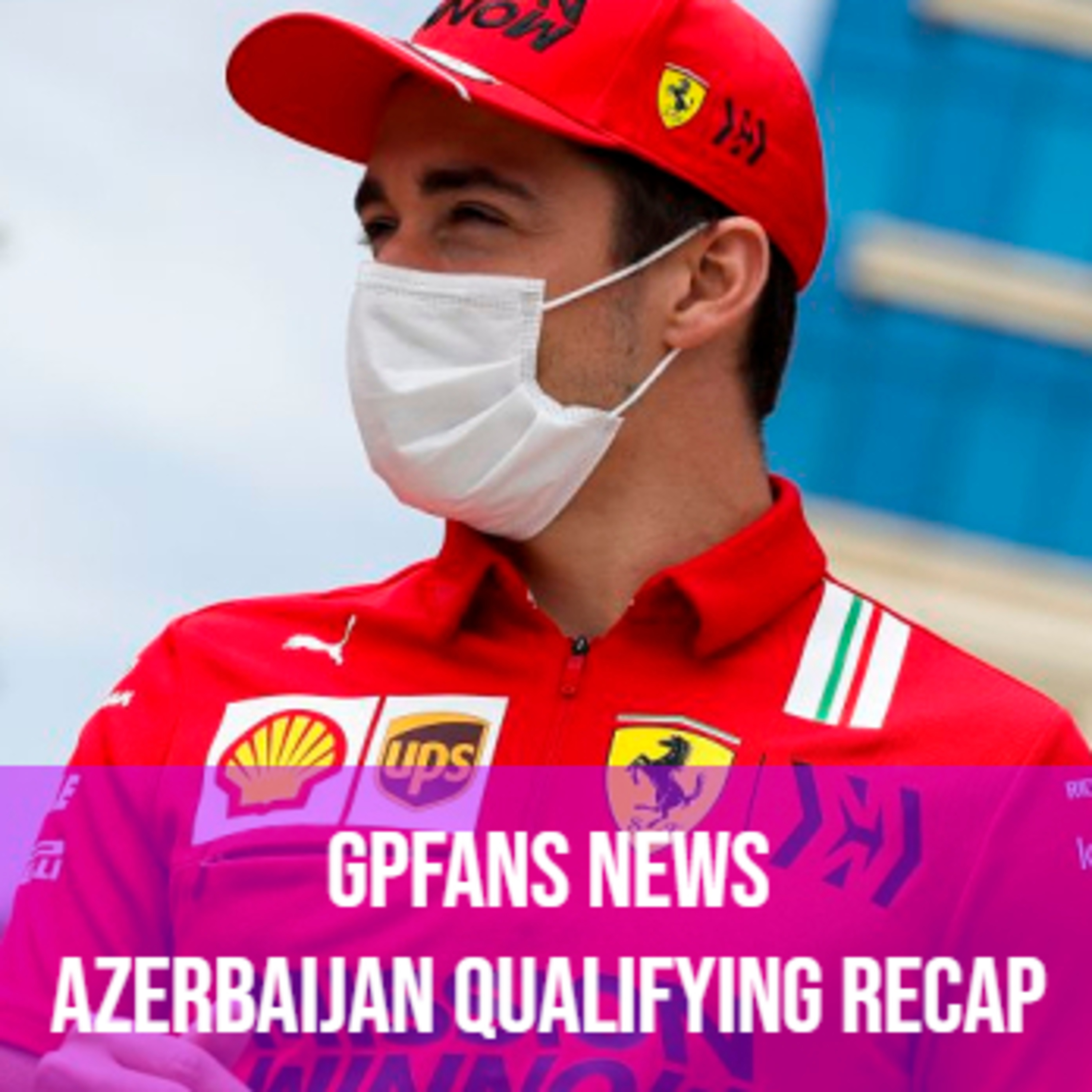 #5 - GPFans News: 05.06.21 - Azerbaijan GP Qualifying Recap