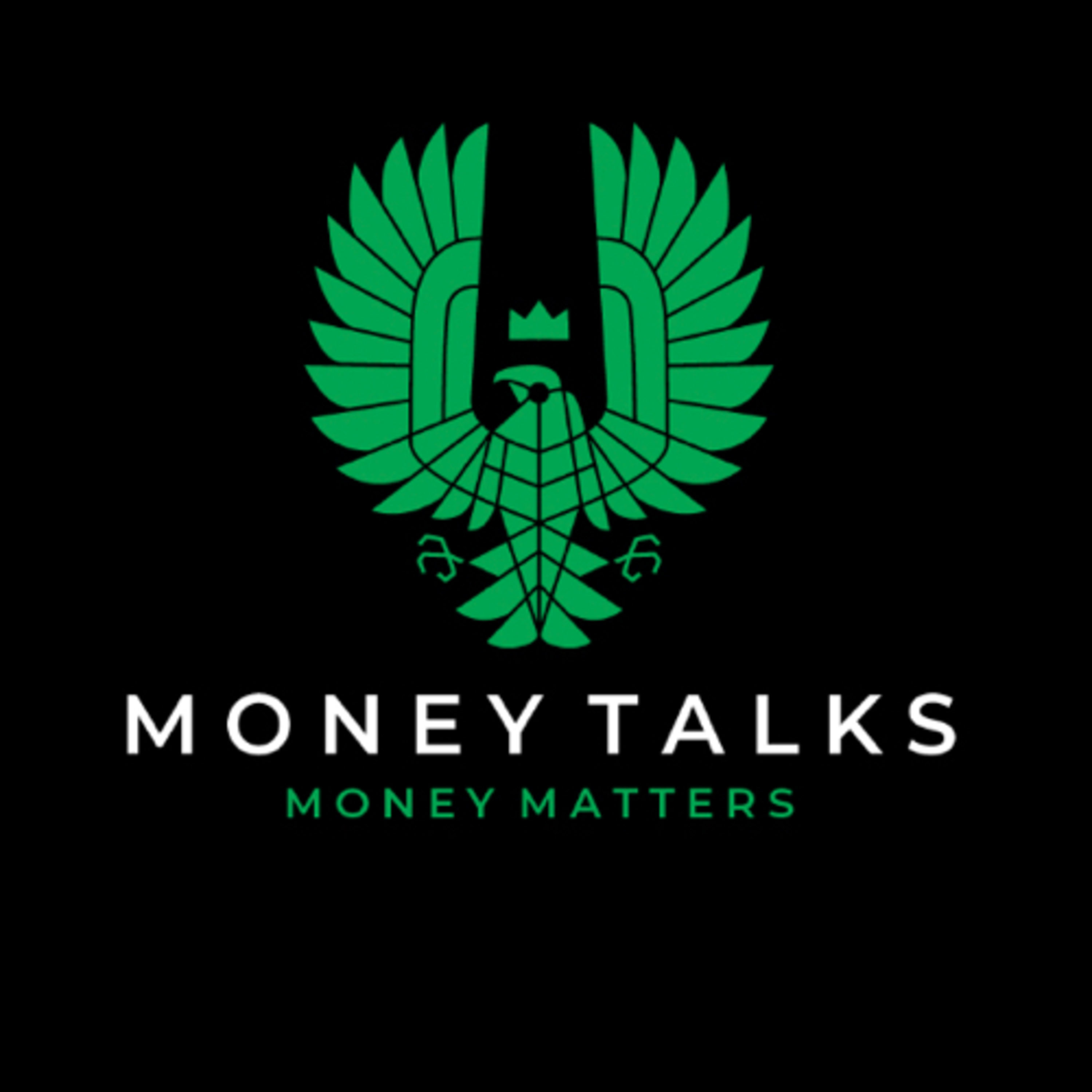 Money Talks Money Matters