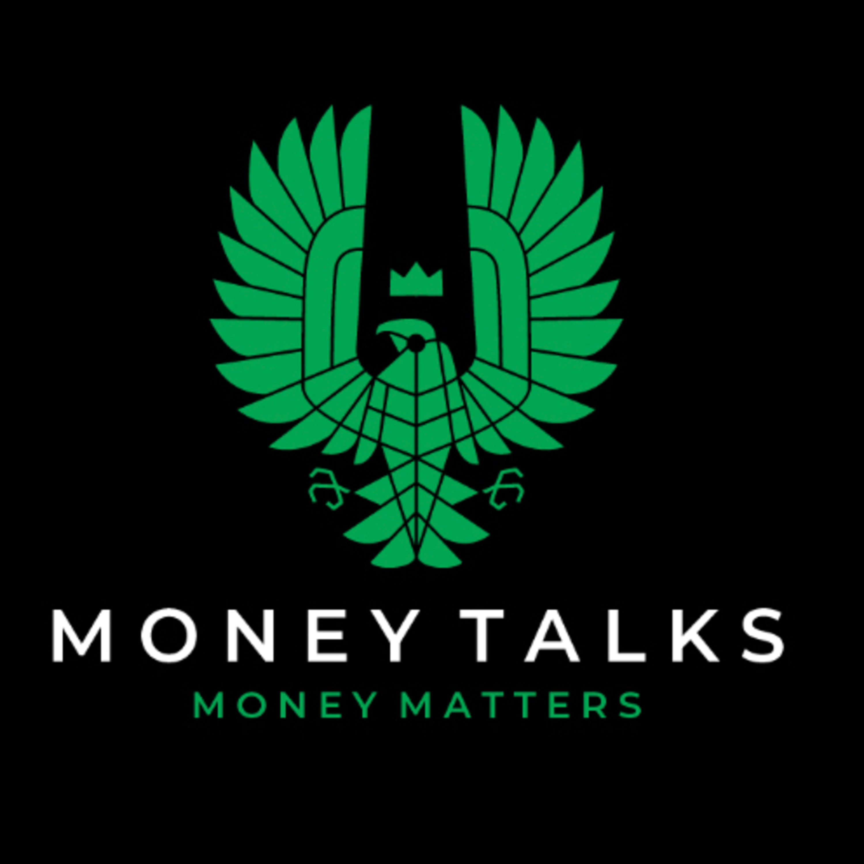 Money Talks Money Matters