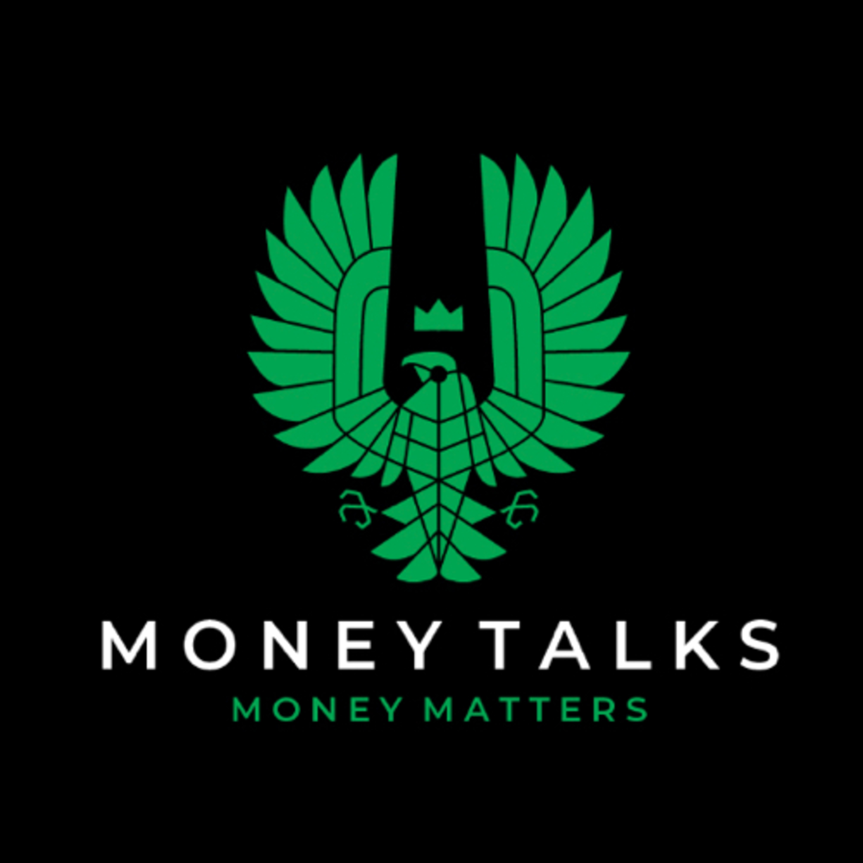 Money Talks Money Matters