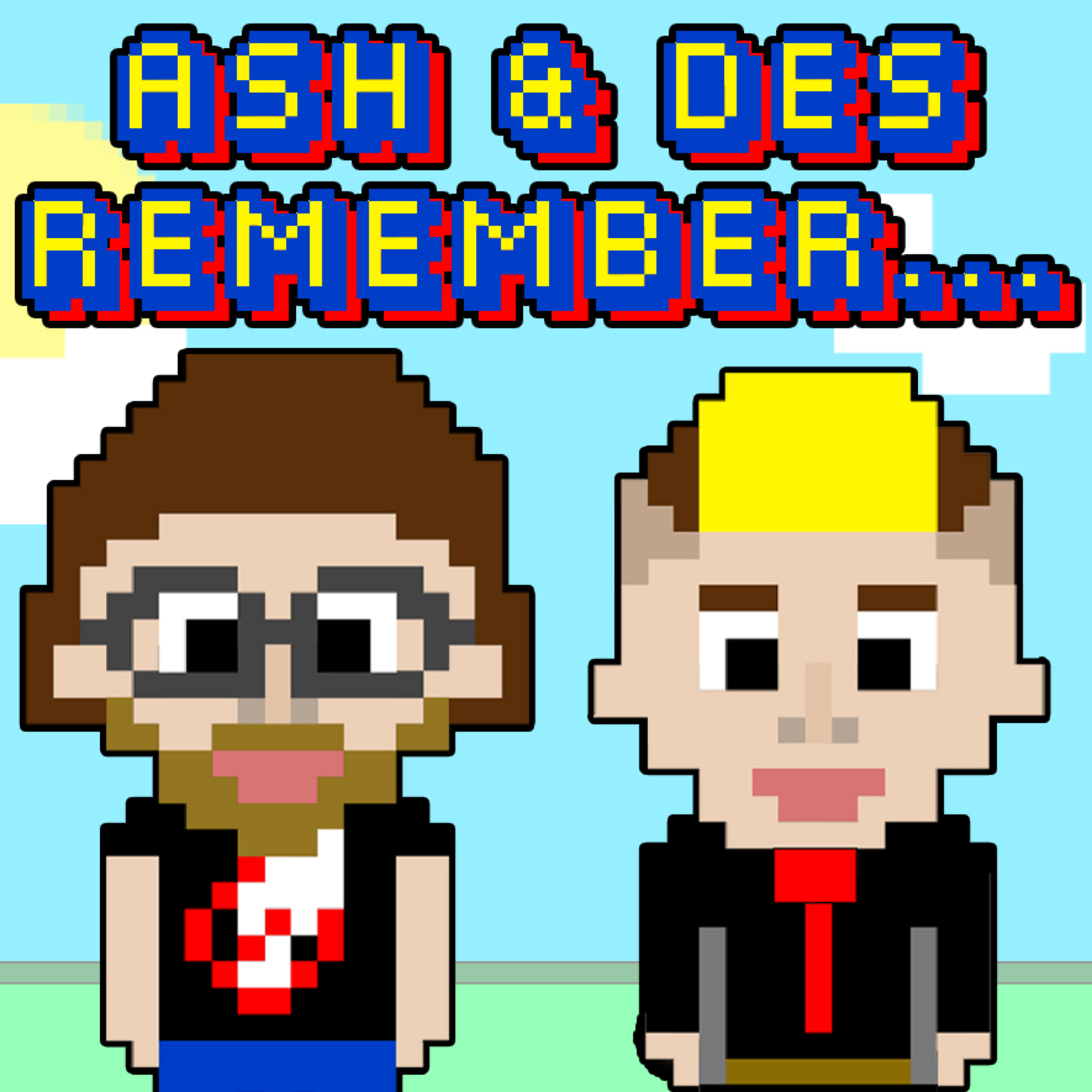 Episode 0 - Ash and Des Remember ... Trailers  episode artwork