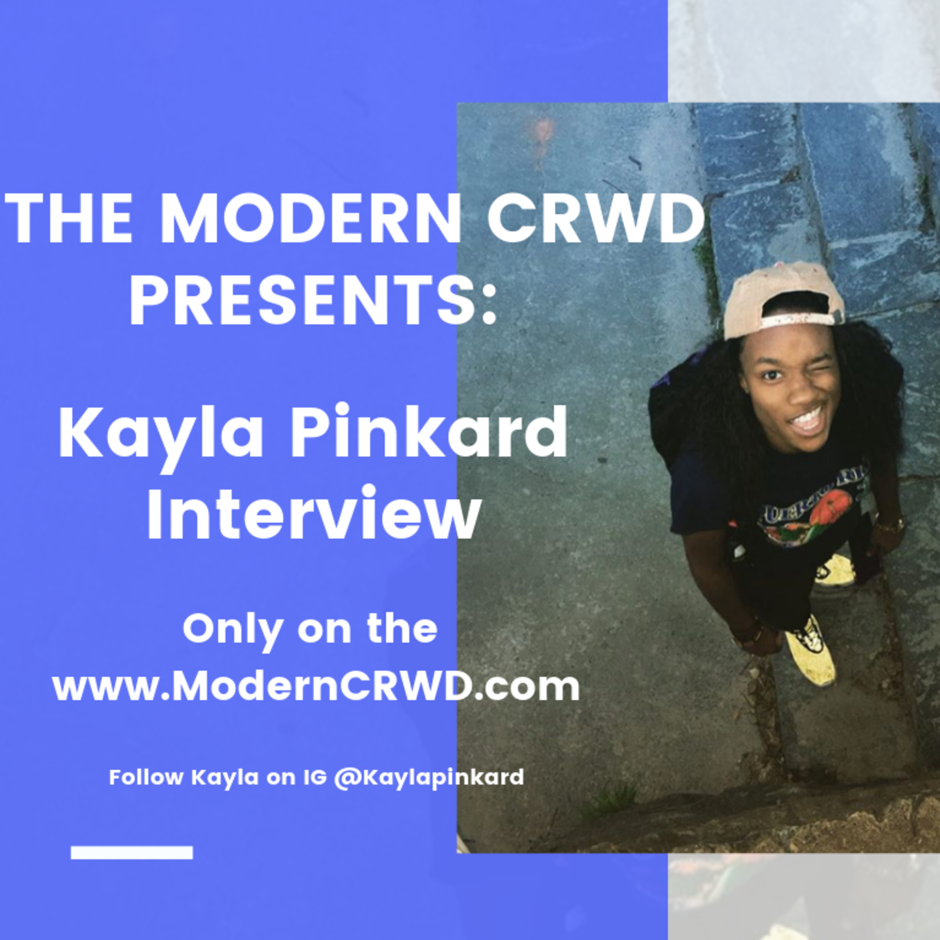 The Modern CRWD Presents: Kayla Pinkard Interview (005)  episode artwork