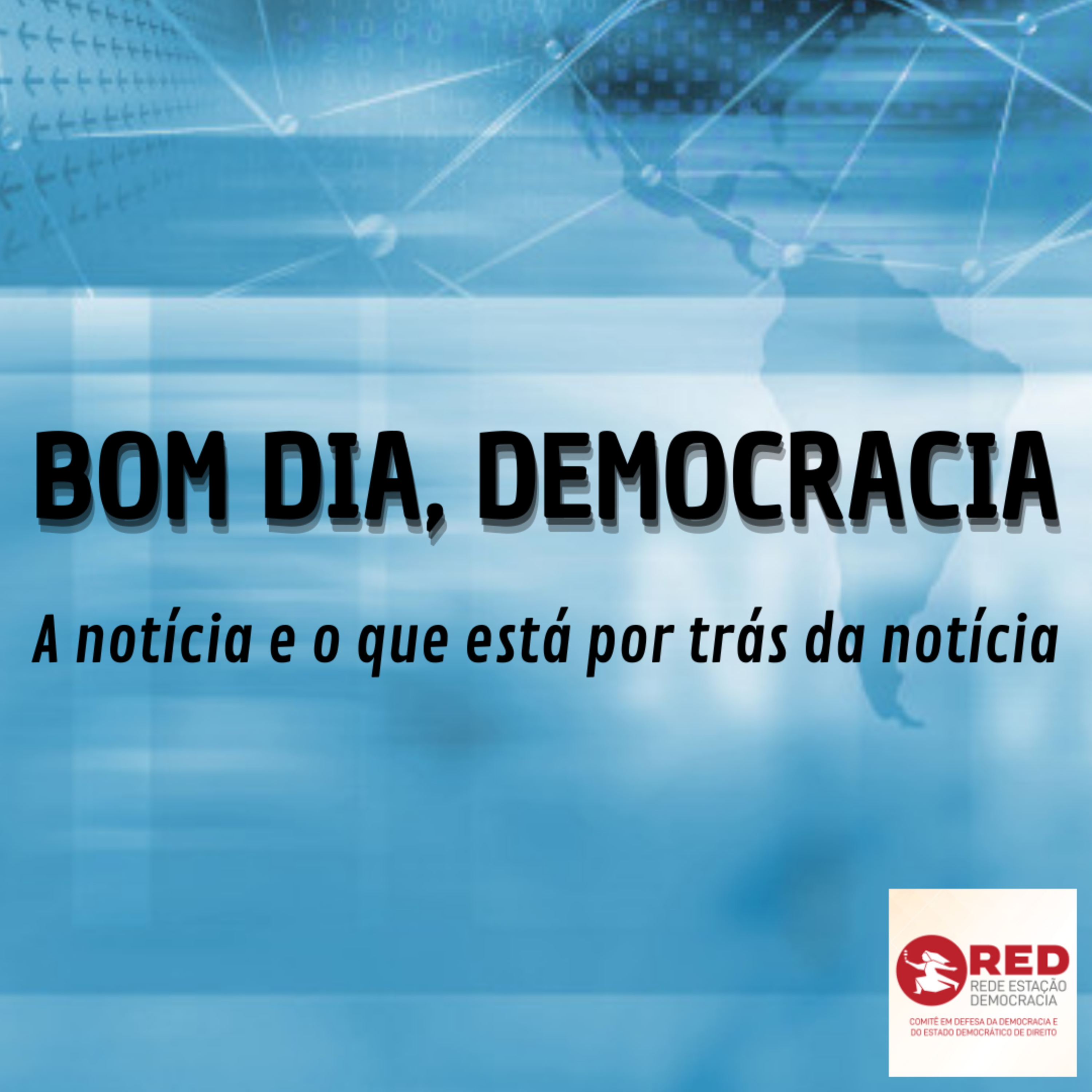 Bom dia, Democracia | Segunda-feira 22/08/2022 episode artwork