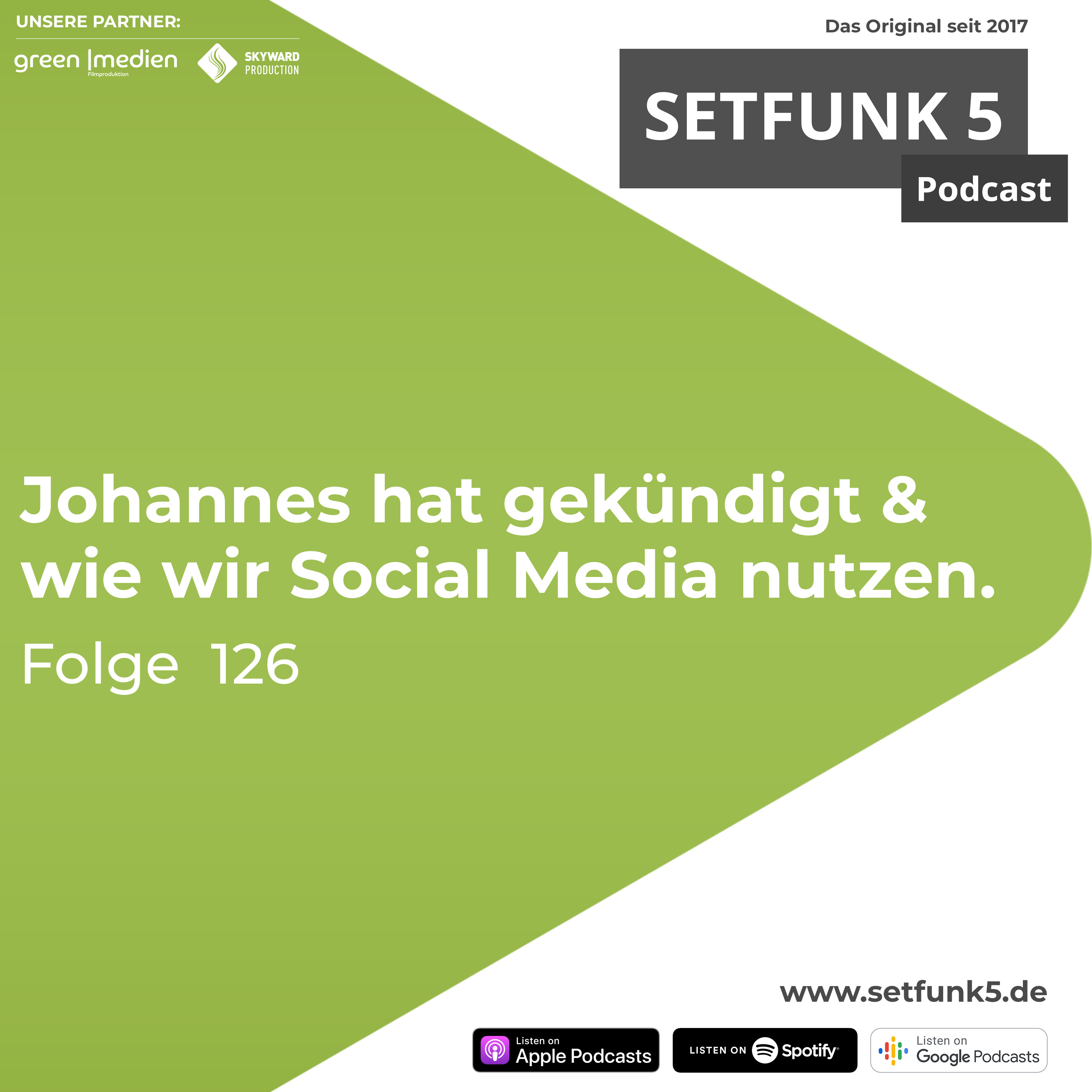Setfunk 5 - Folge #126: „Johannes hat gekündigt & wie wir Social Media nutzen"