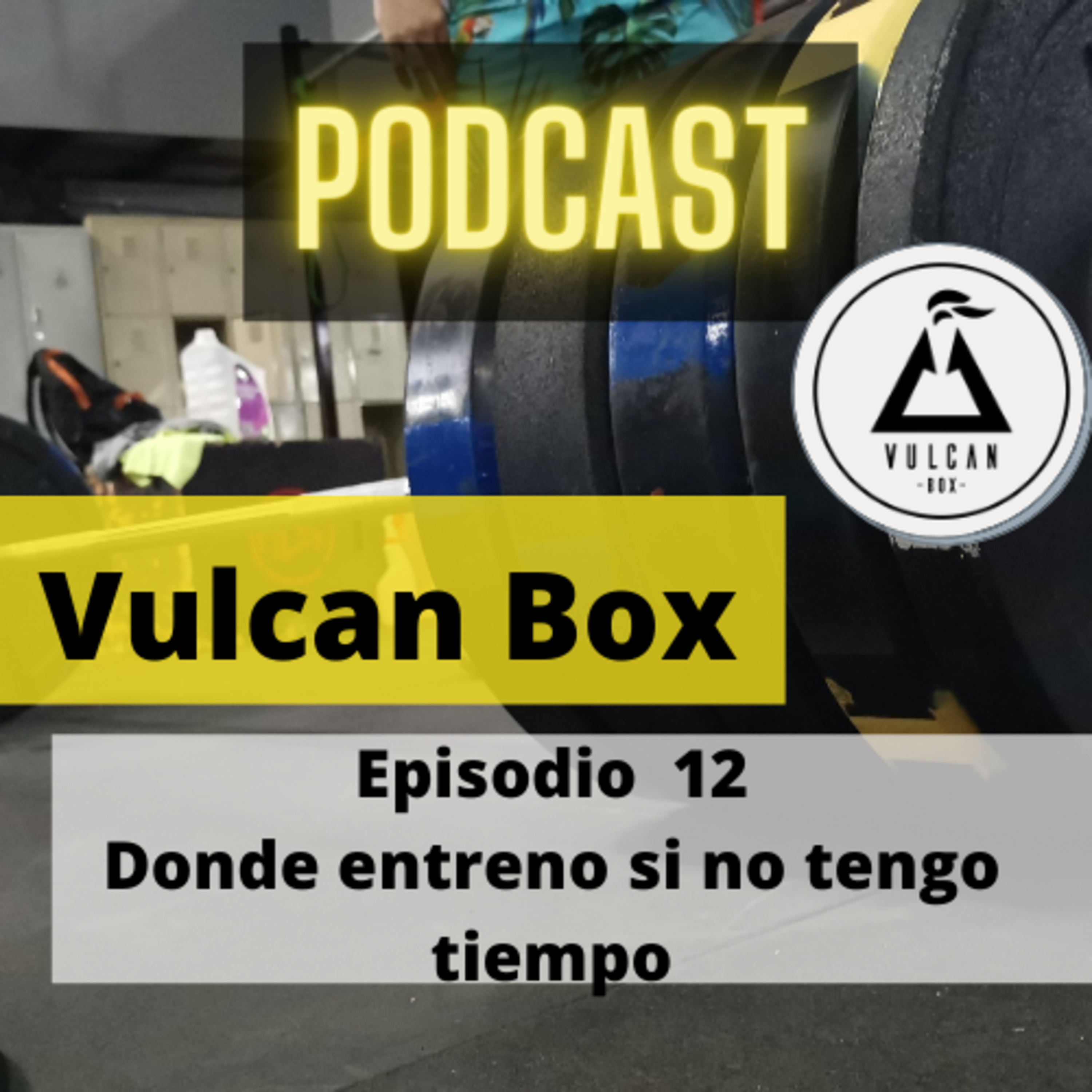 12 Donde debo de entrenar si no tengo tiempo  episode artwork