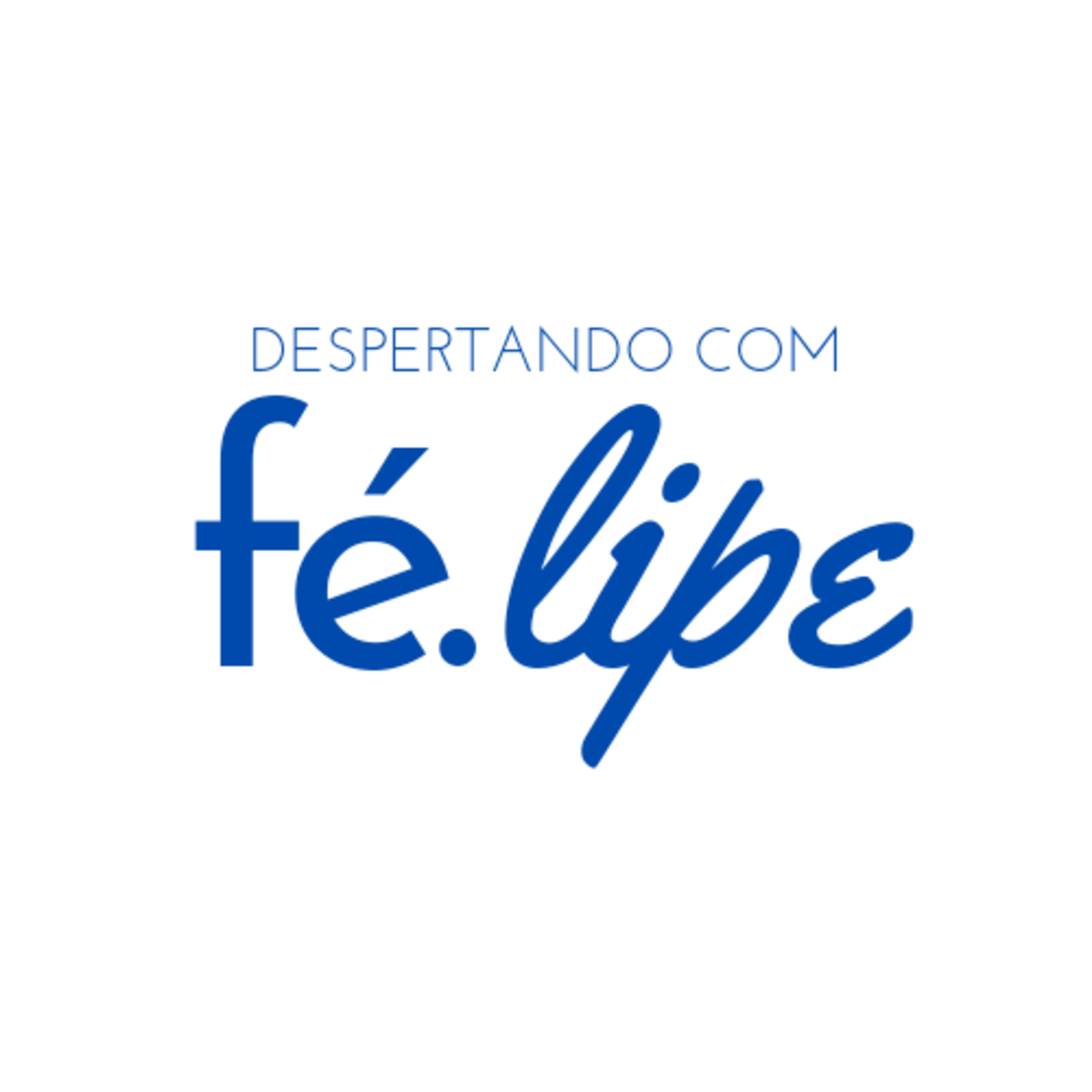 Despertando com FéLipe