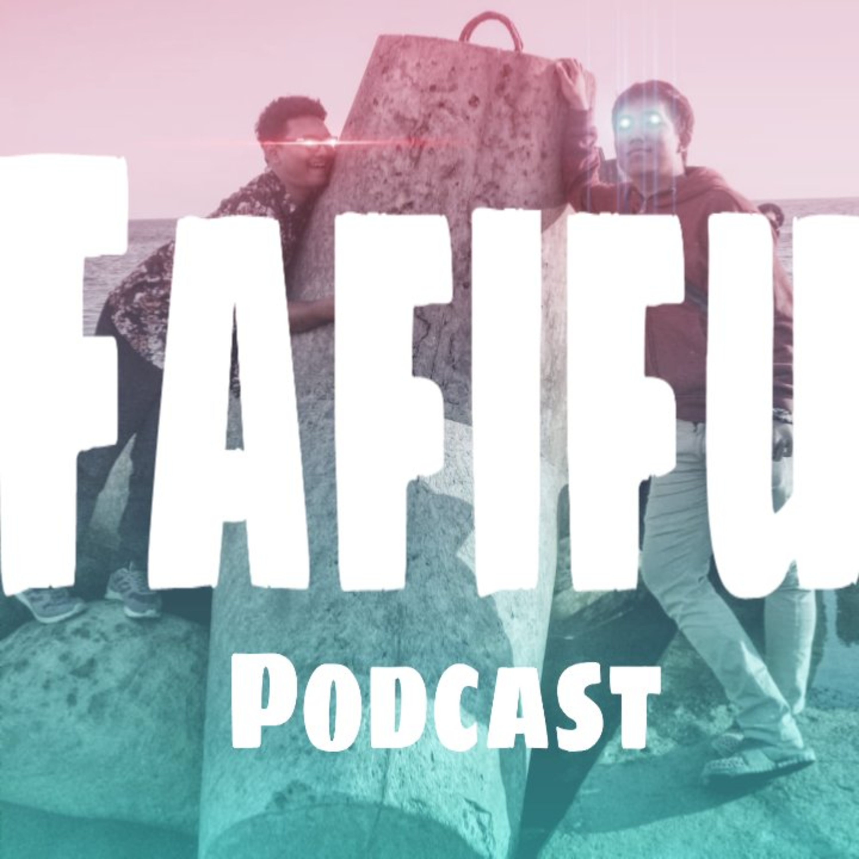 Fafifu Podcast