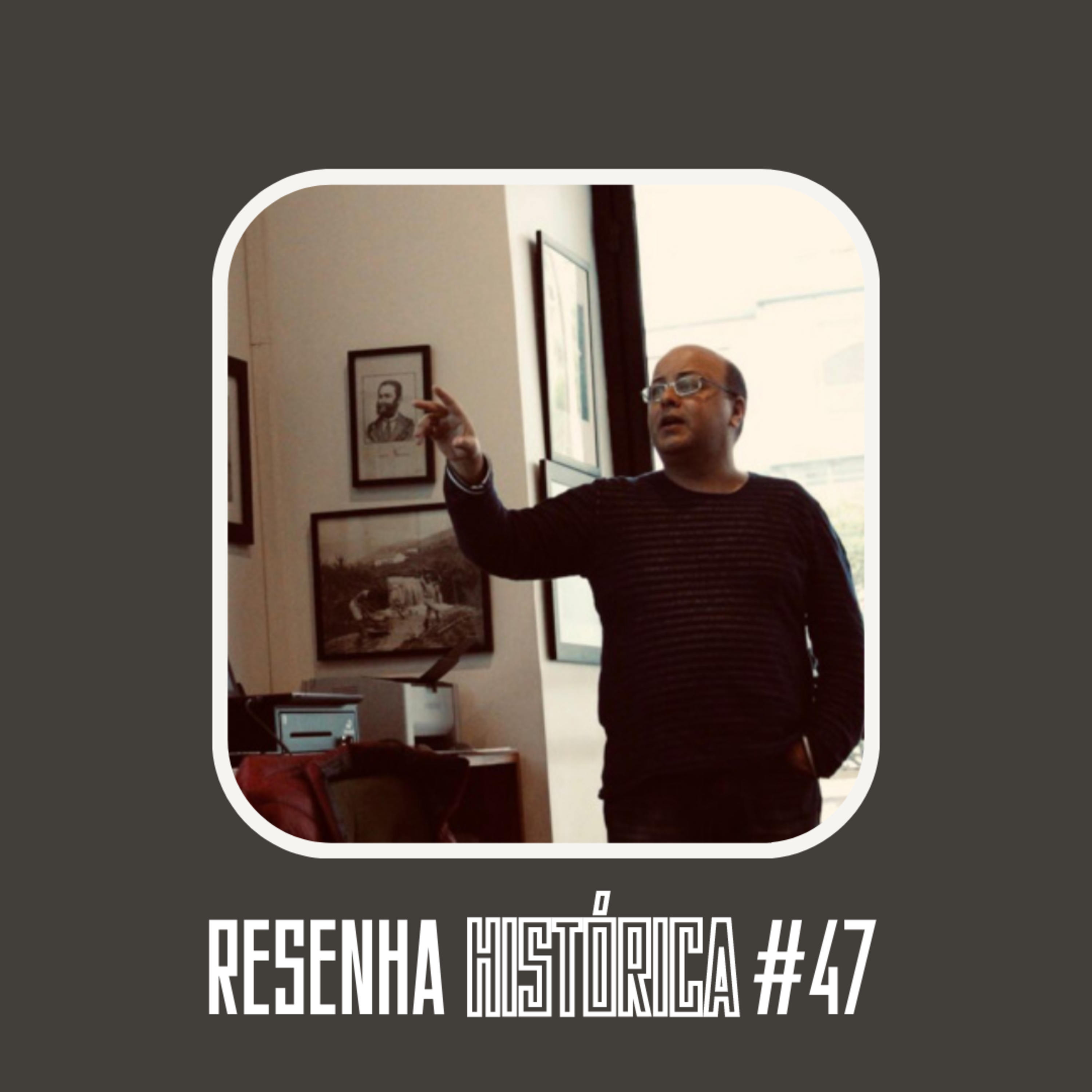 Resenha Histórica