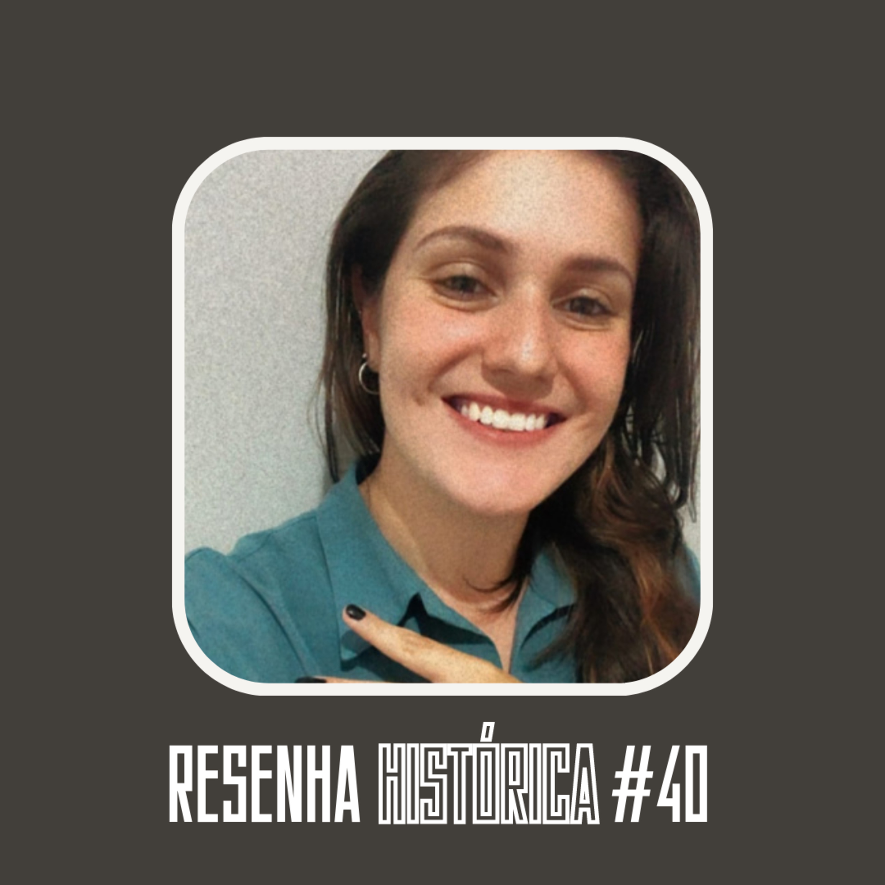 Resenha Histórica