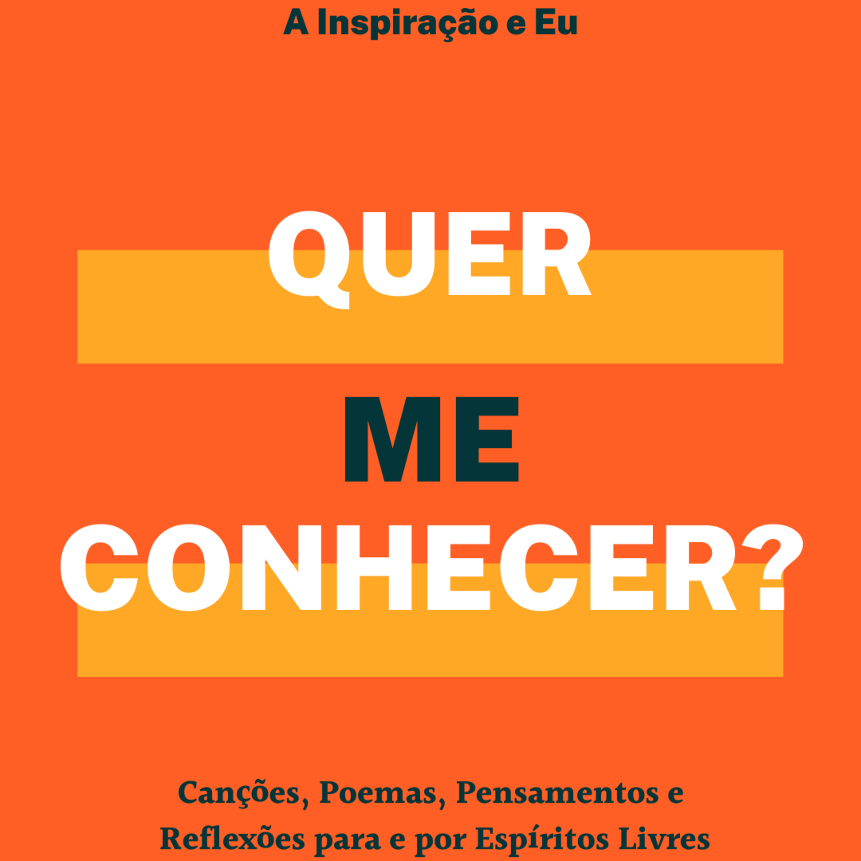 A Inspiração e Eu
