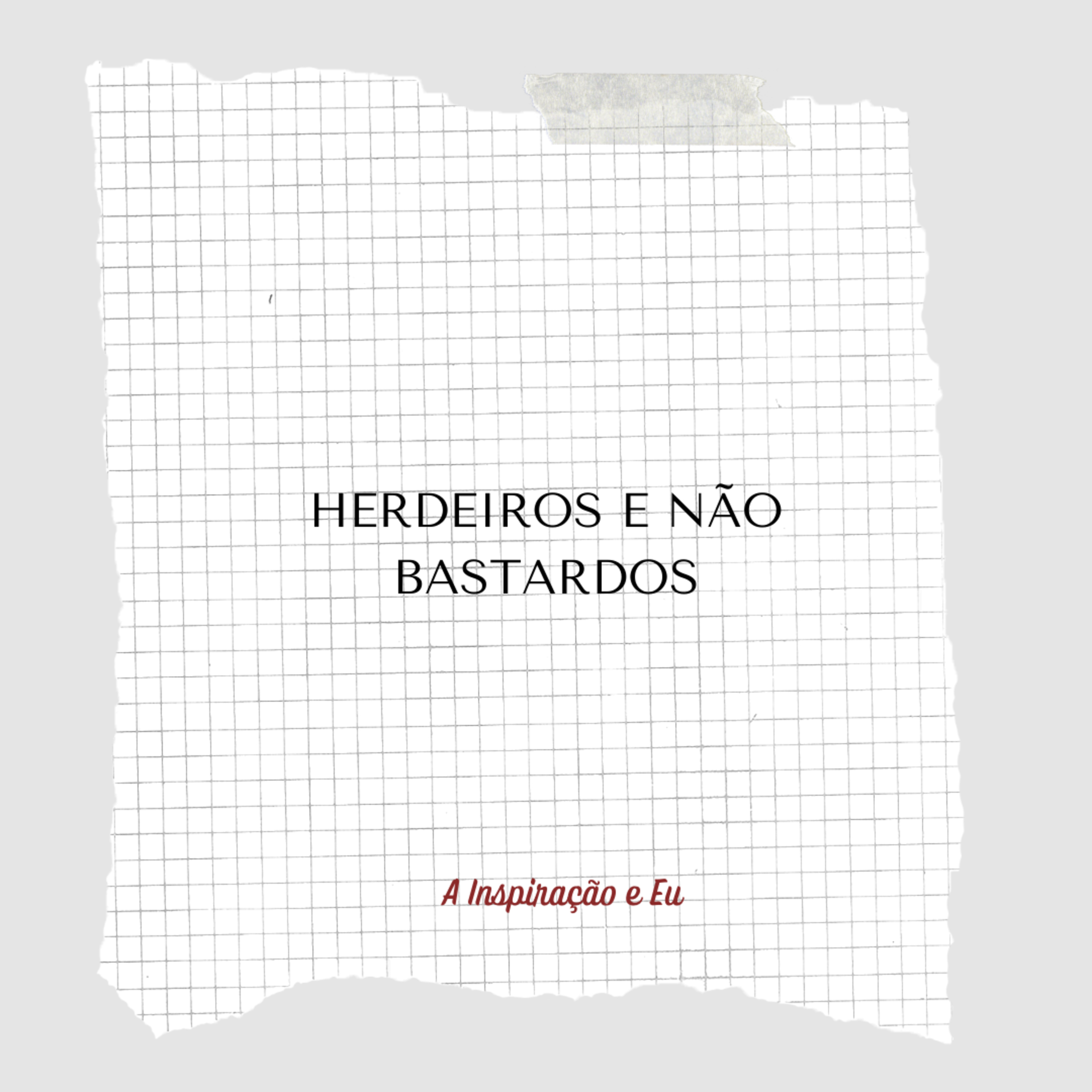 Herdeiros e Não Bastardos episode artwork