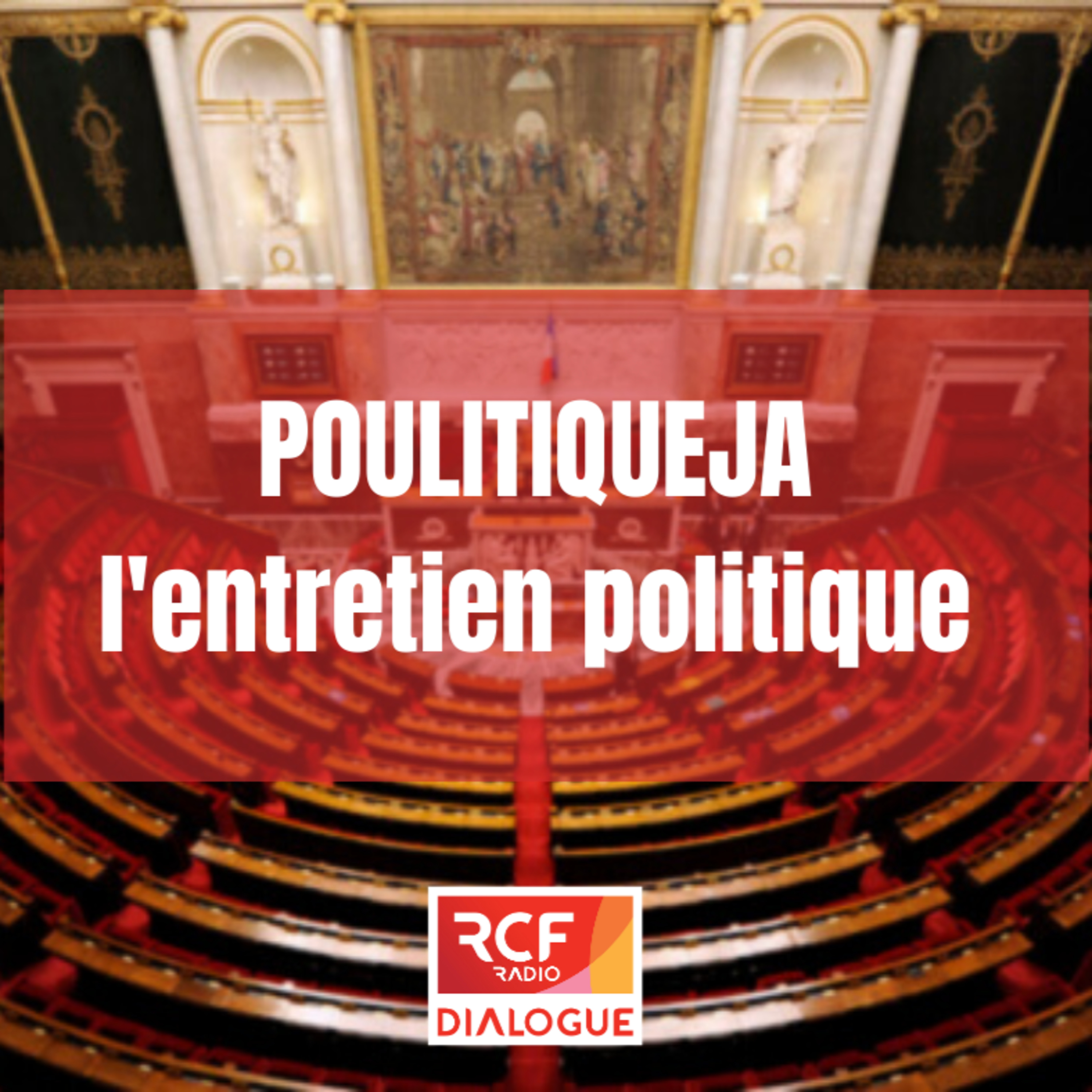 Poulitiqueja - l\'entretien politique